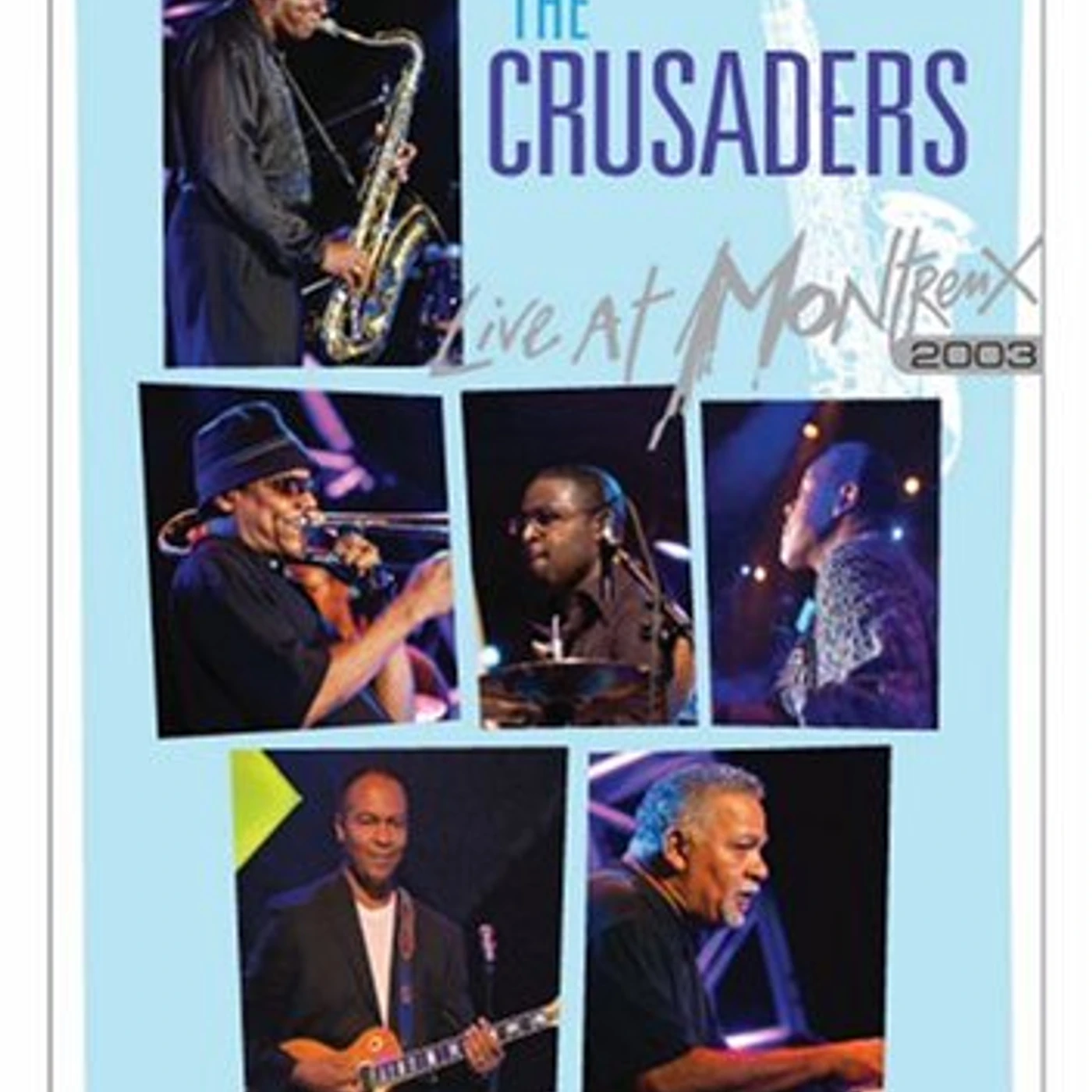 Crusaders LIVE AT MONTREUX 2003 DVD