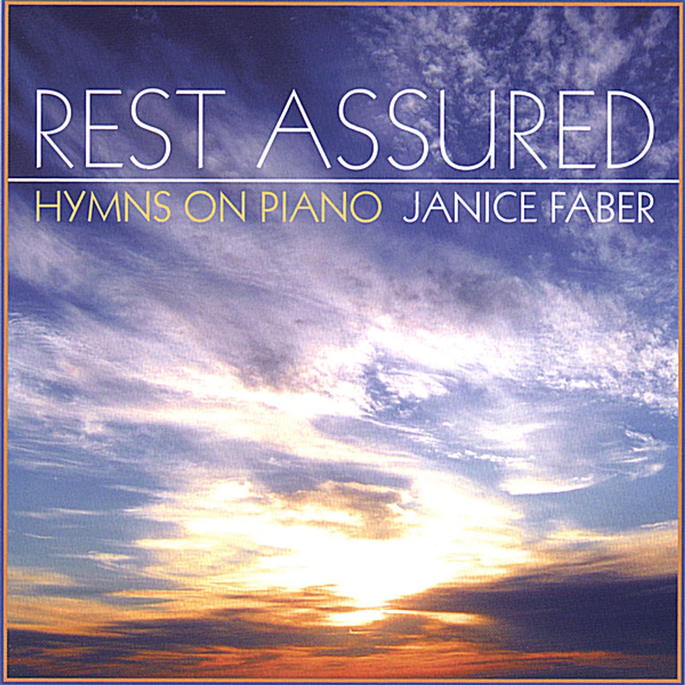 Janice Faber REST ASSURED-HYMNS ON PIANO CD
