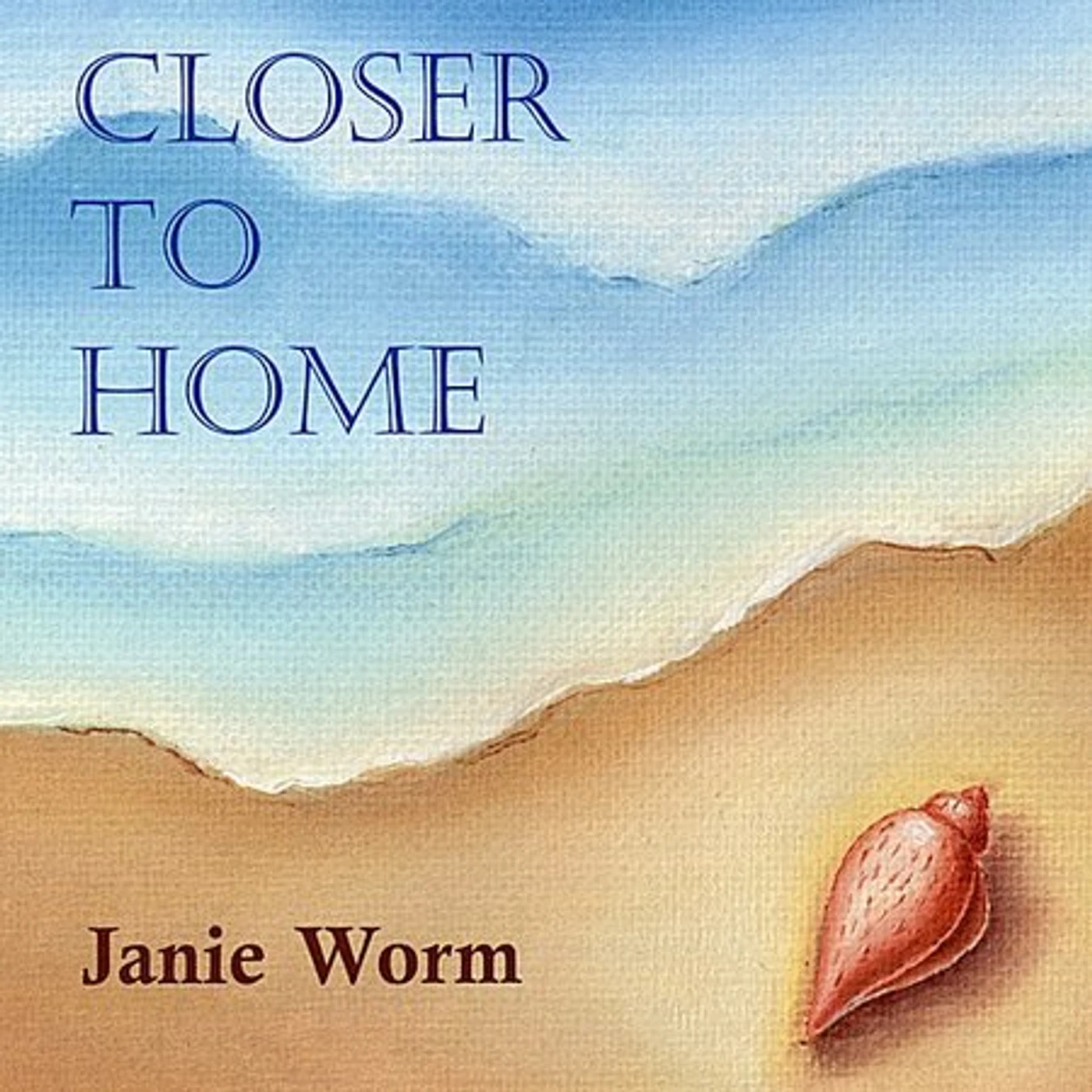 Janie Worm CLOSER TO HOME CD