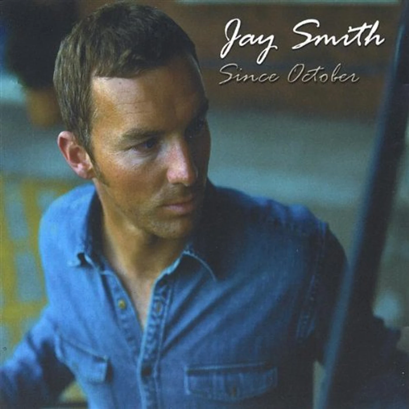 Jay Smith SINCE OCTOBER CD