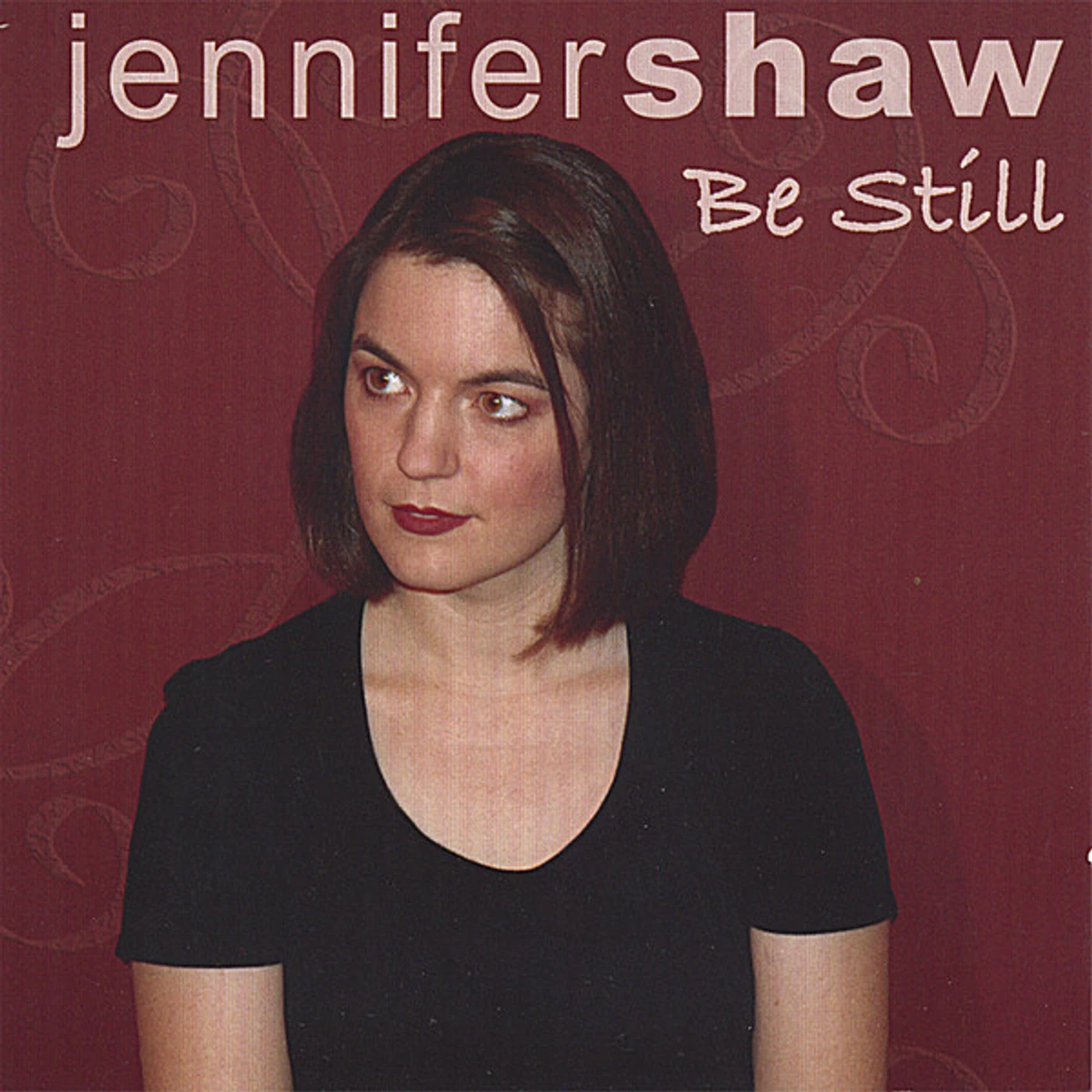 Jennifer Shaw BE STILL CD