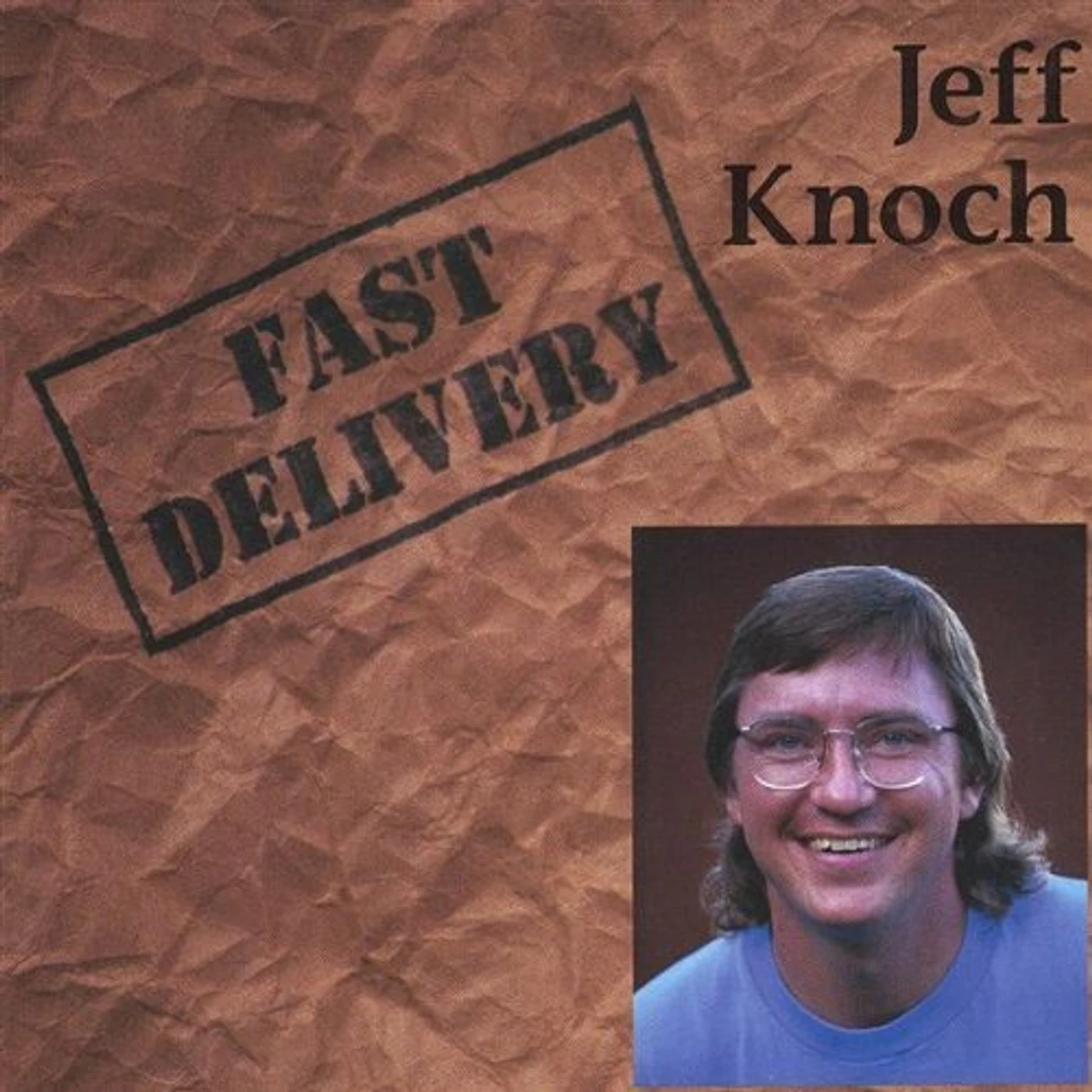 Jeff Knoch FAST DELIVERY CD