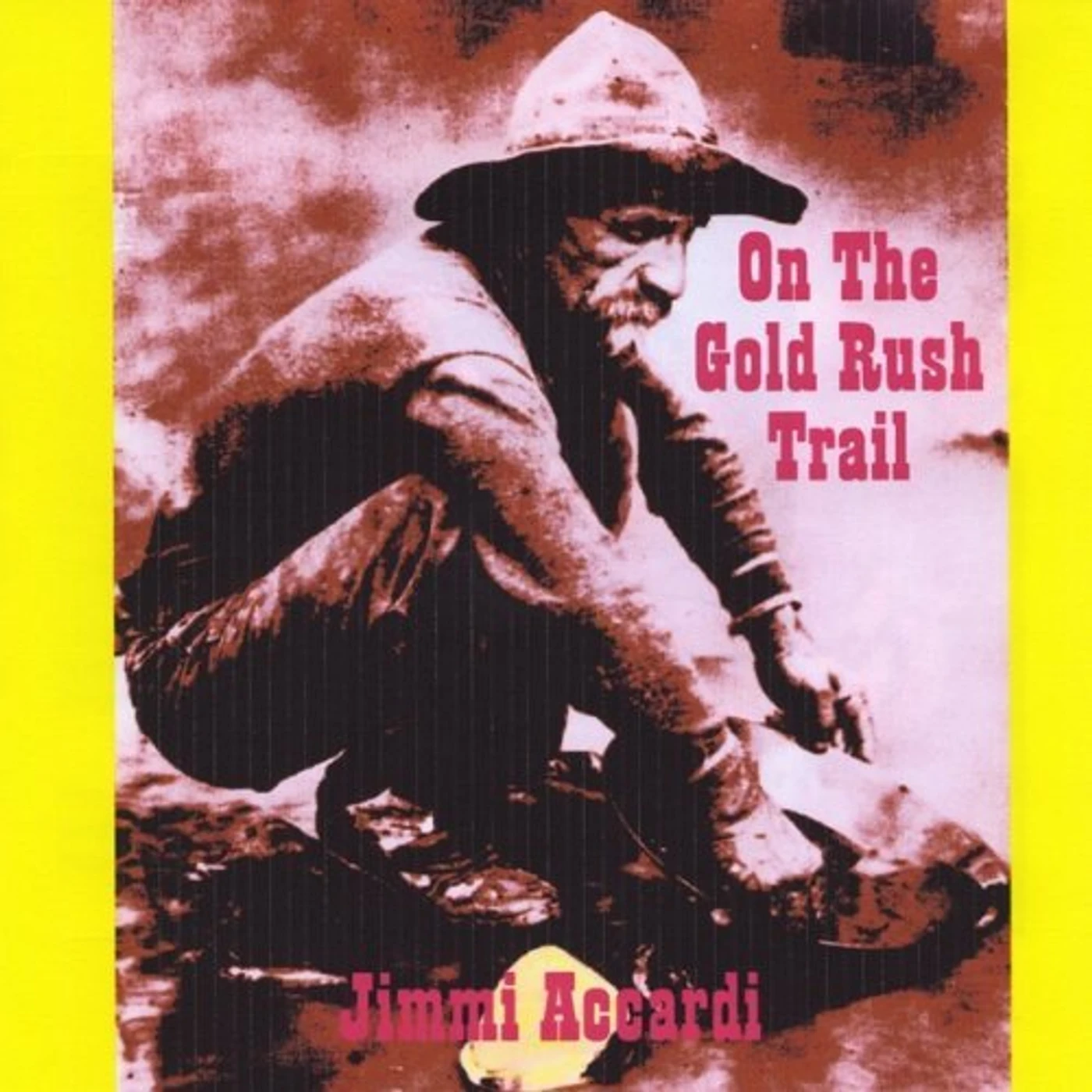 Jimmi Accardi ON THE GOLD RUSH TRAIL CD