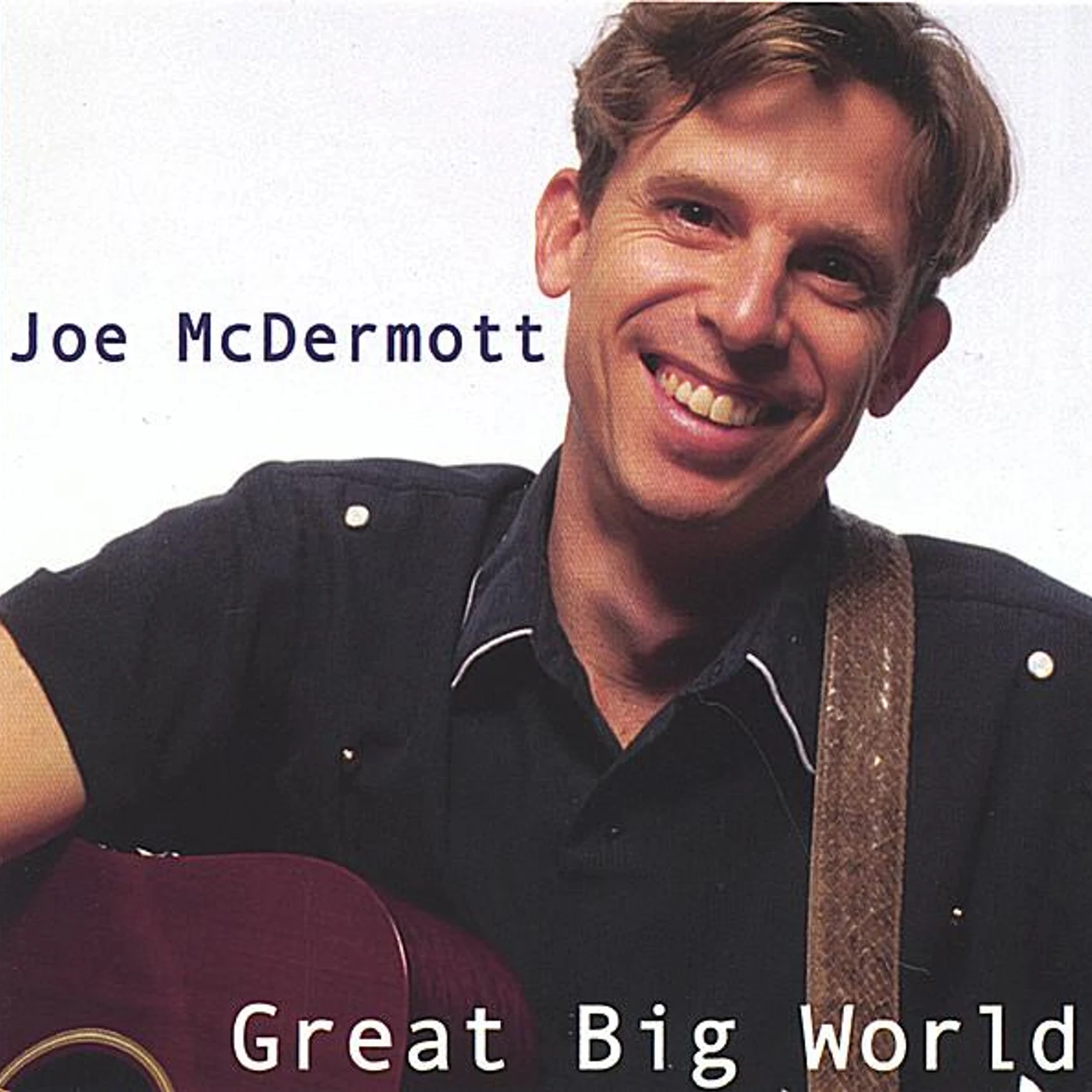 Joe McDermott GREAT BIG WORLD CD
