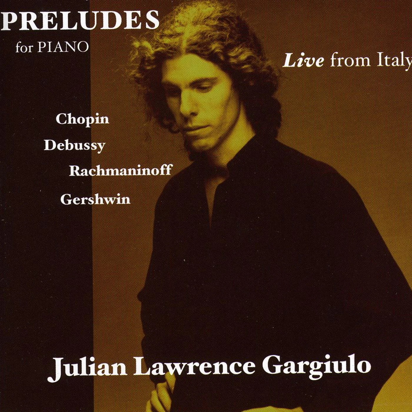 Julian Lawrence Gargiulo PRELUDES-LIVE FROM ITALY CD