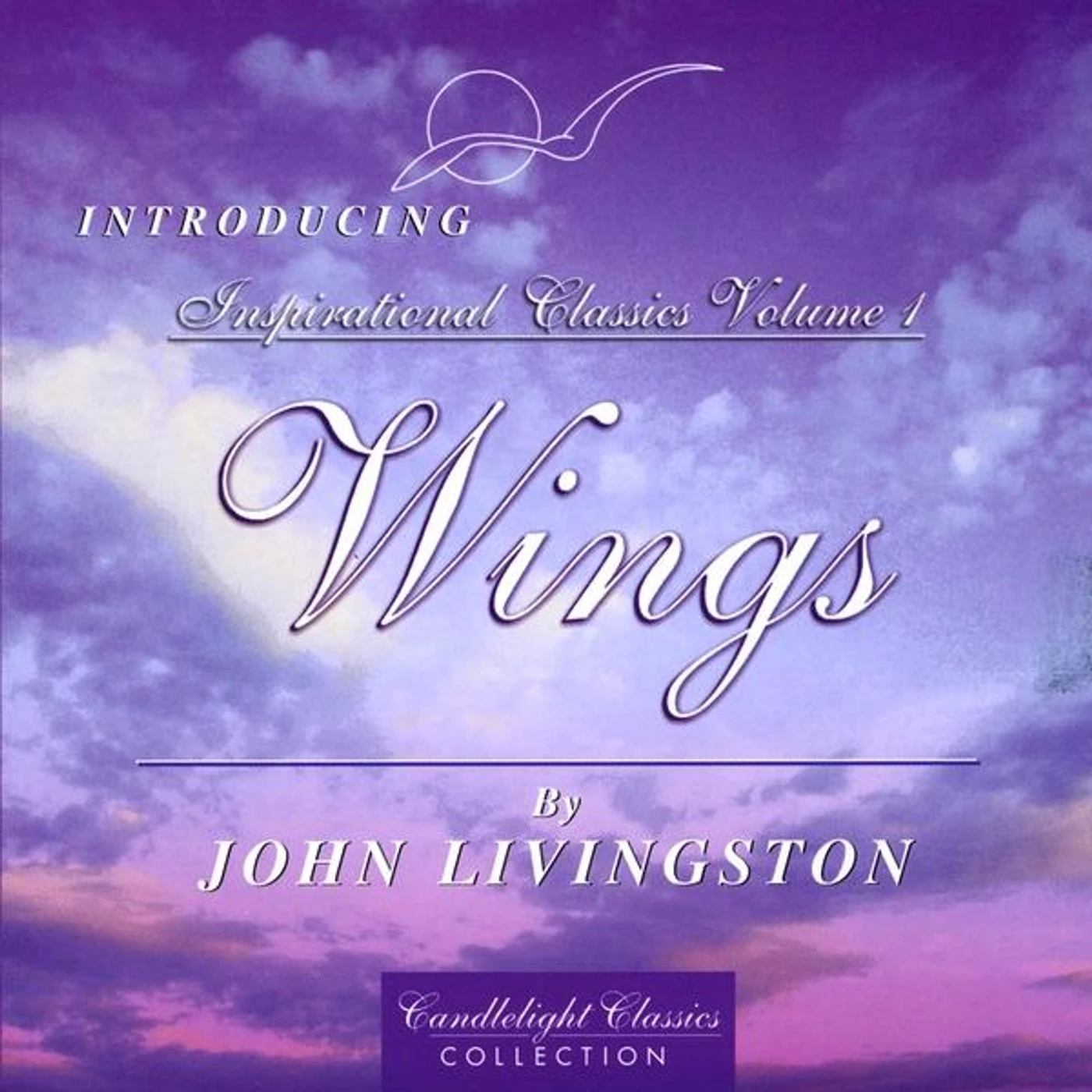 John Livingston INSPIRATIONAL CLASSICS-WINGS CD