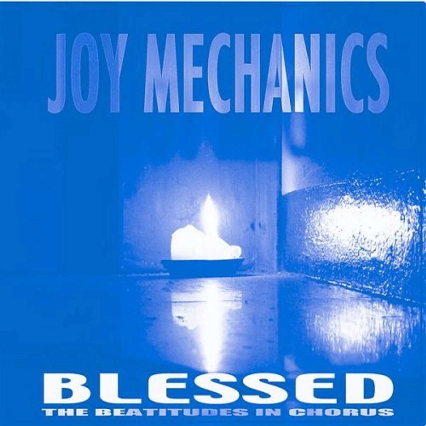Joy Mechanics BLESSED-THE BEATITUDES IN CHORUS CD