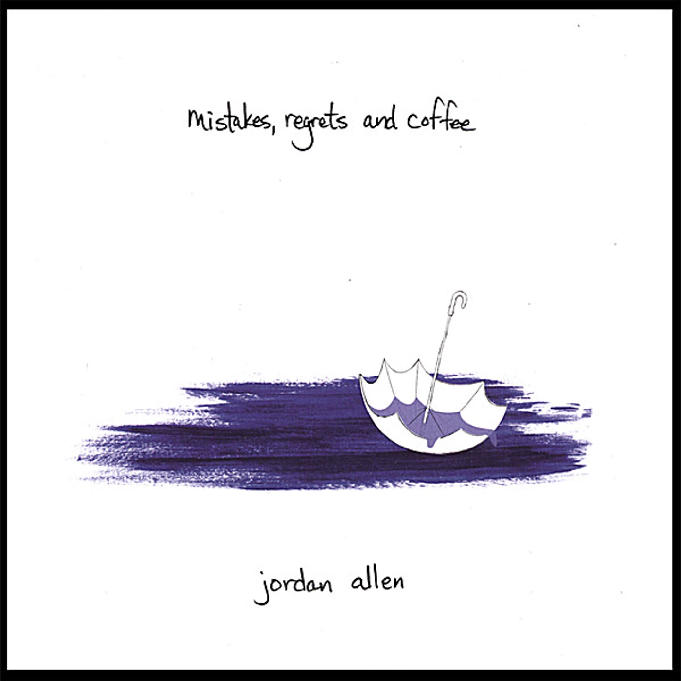 Jordan Allen MISTAKES REGRETS & COFFEE CD