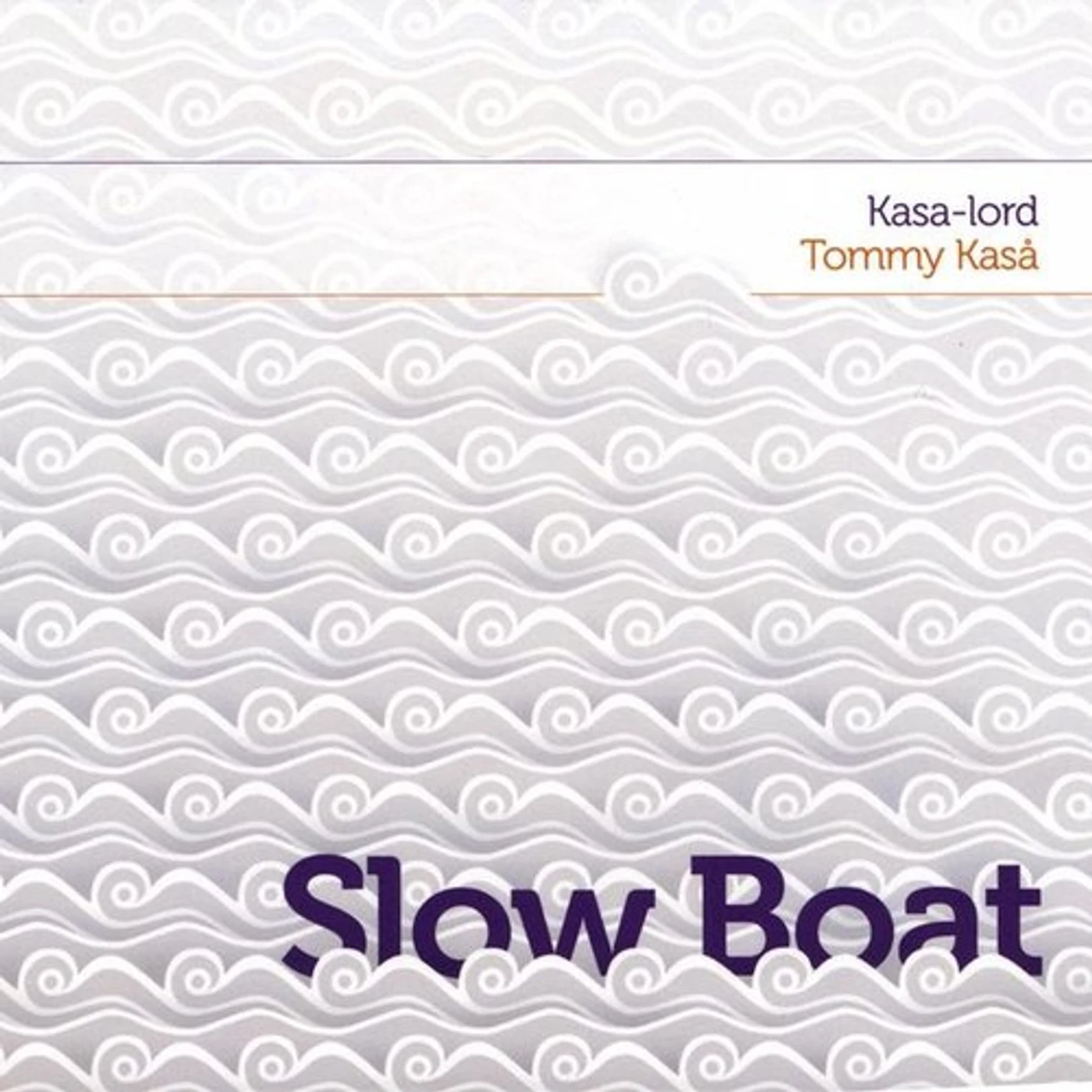 Kasa-Lord SLOW BOAT CD