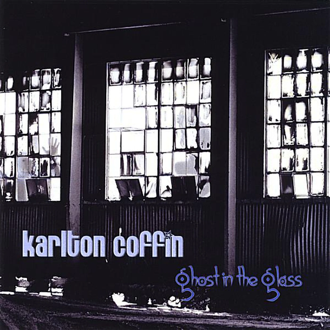 Karlton Coffin GHOST IN THE GLASS CD