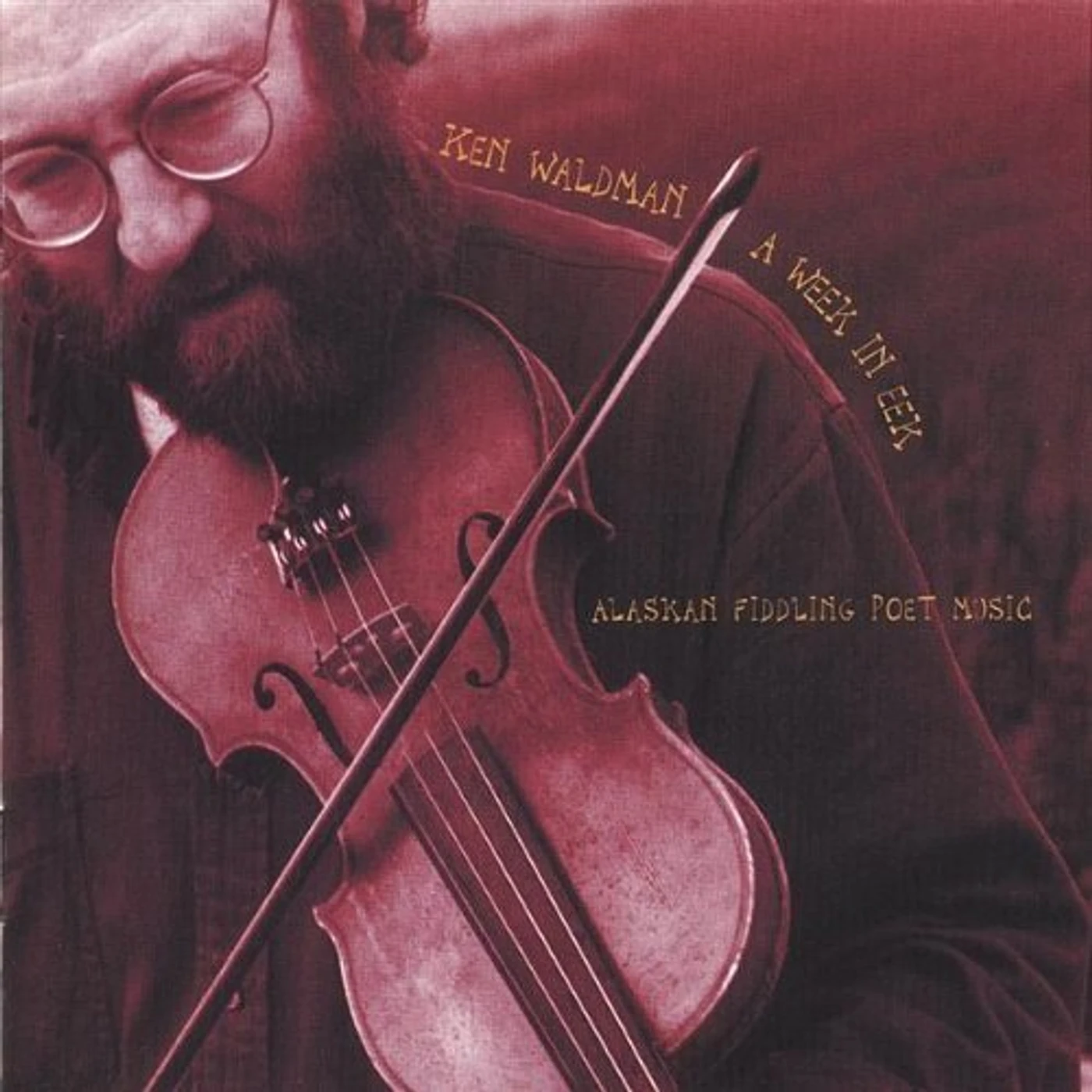 Ken Waldman WEEK IN EEK CD
