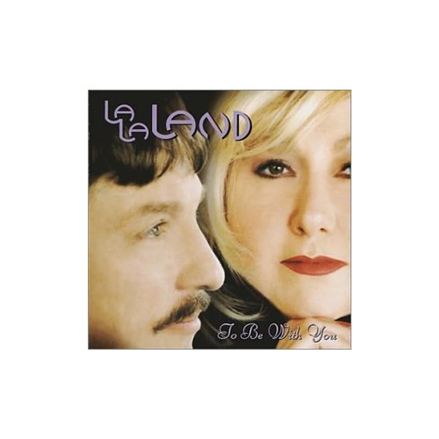 La La Land TO BE WITH YOU CD