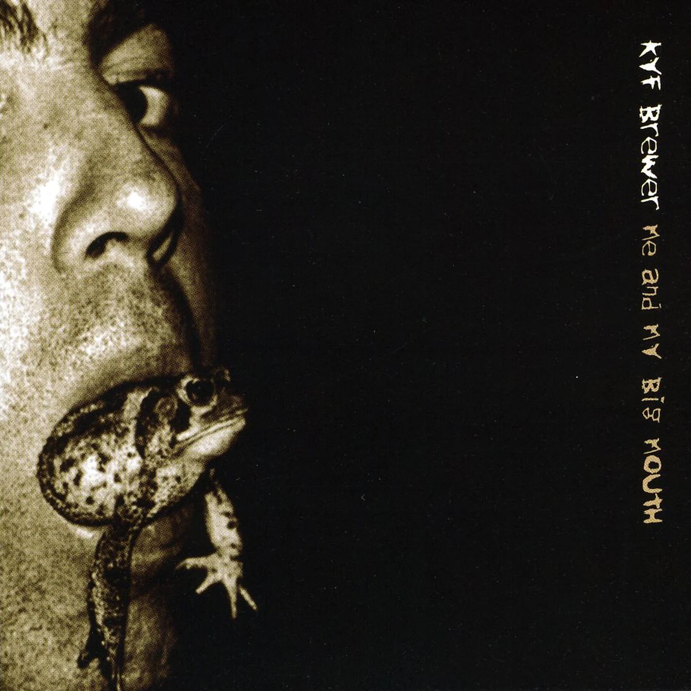 Kyf Brewer ME & MY BIG MOUTH CD