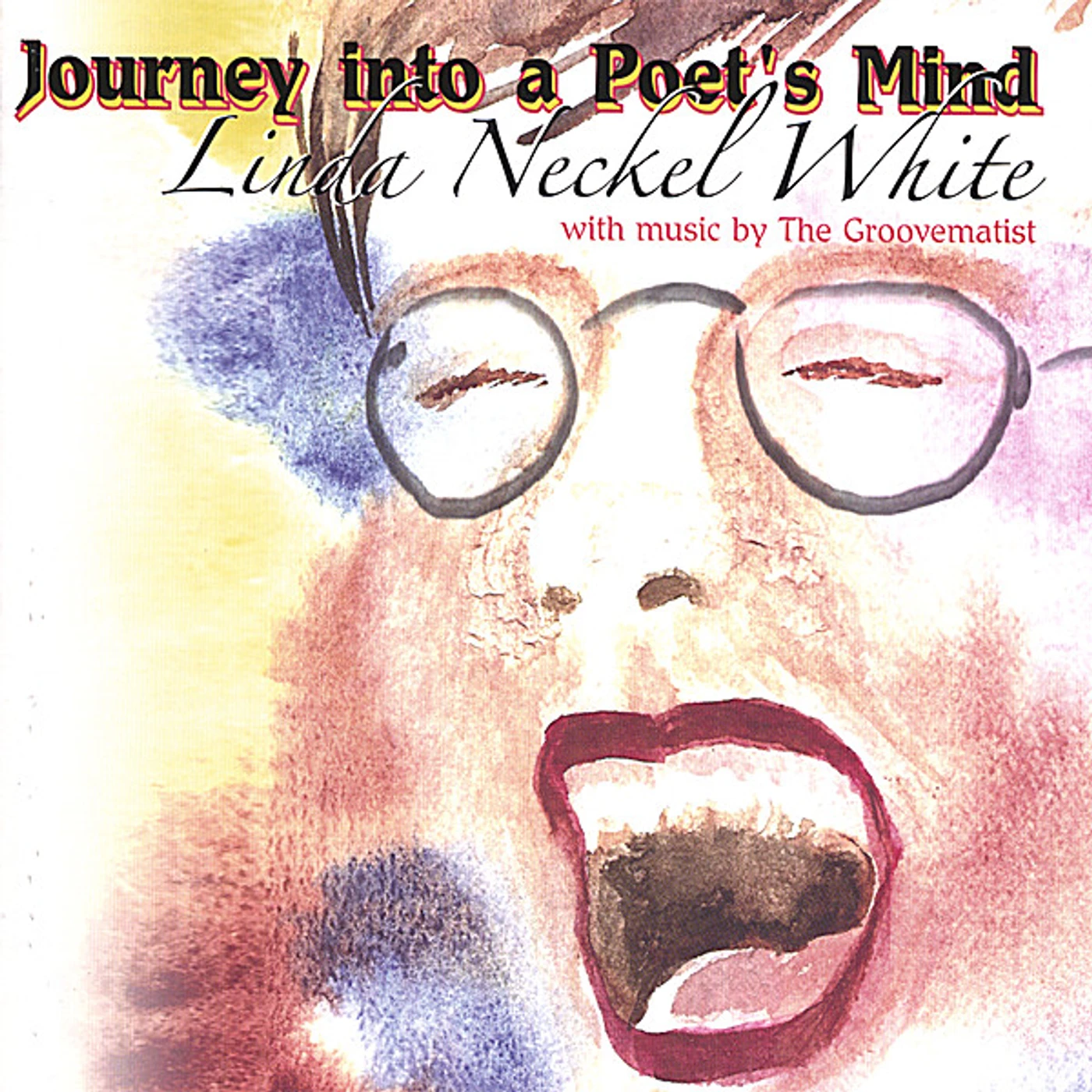 Linda Neckel White JOURNEY INTO A POET'S MIND CD
