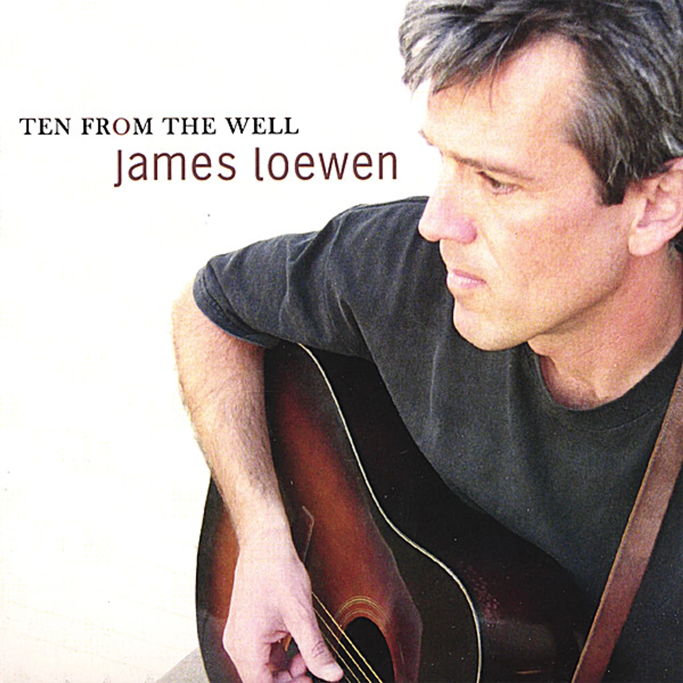 James Loewen TEN FROM THE WELL CD
