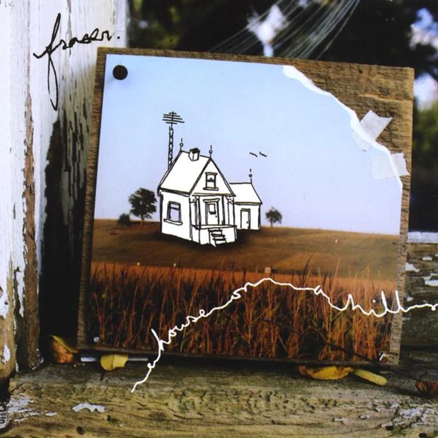 Fraser HOUSE ON A HILL CD