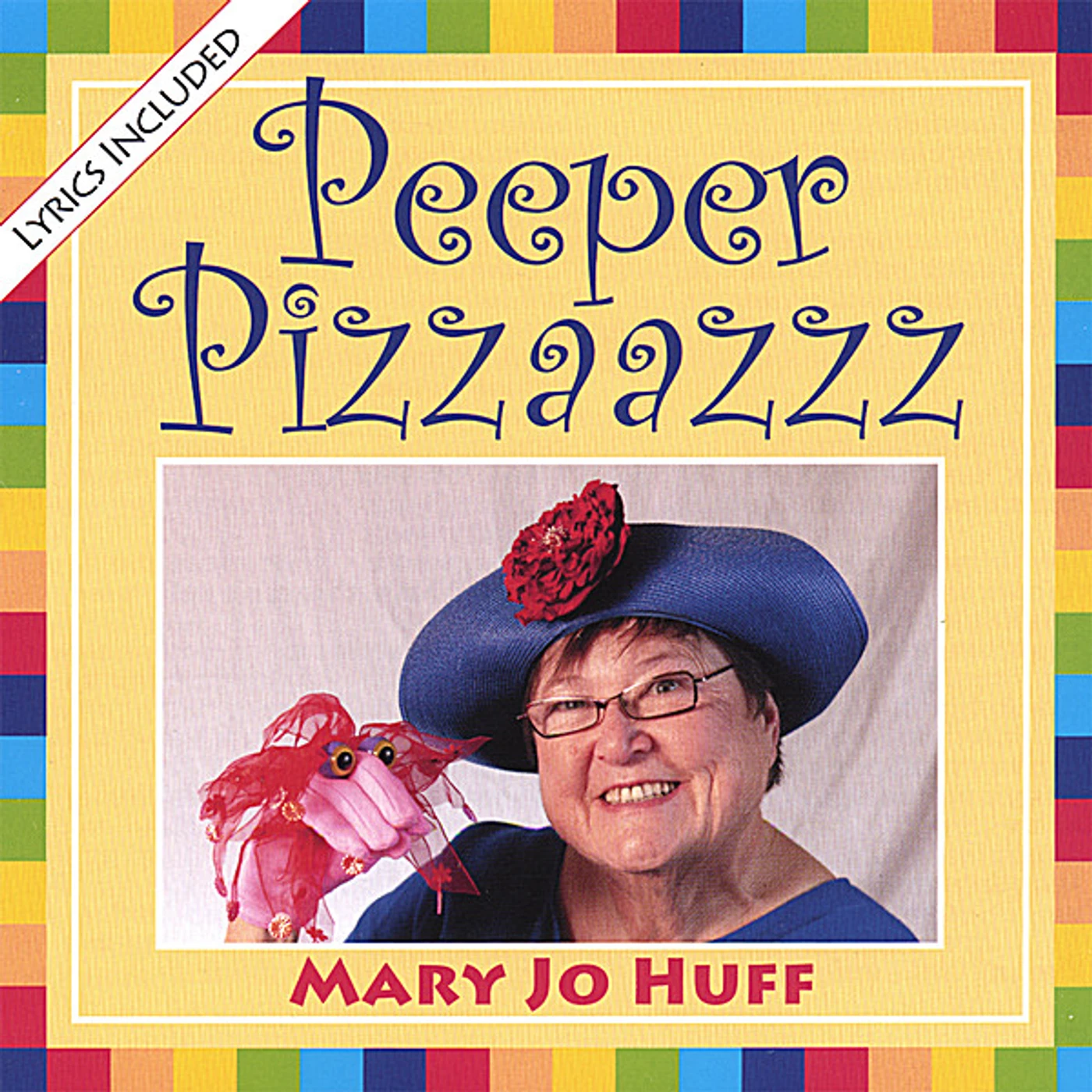 Mary Jo Huff PEEPER PIZZAAZZZ CD