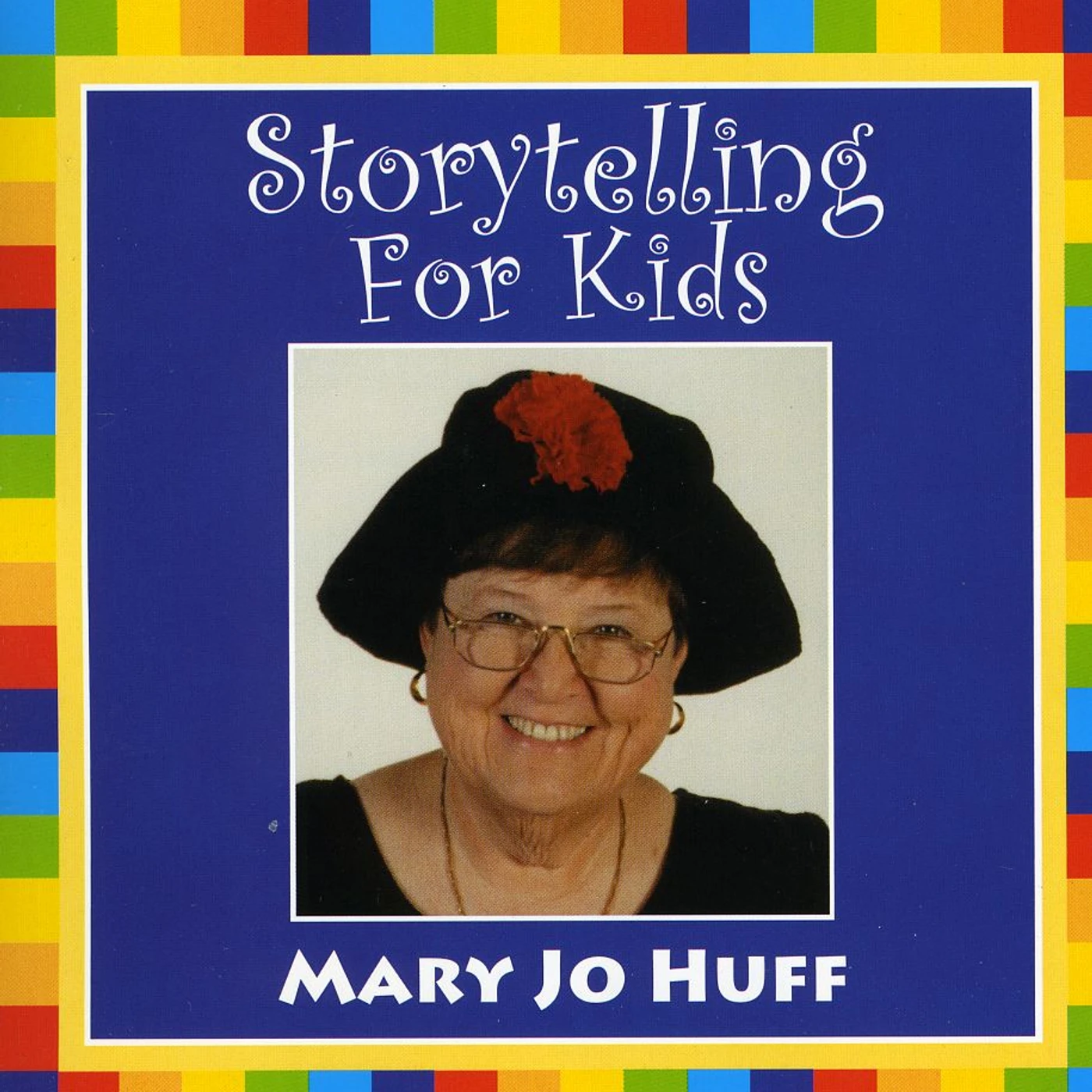 Mary Jo Huff STORY TELLING FOR KIDS CD