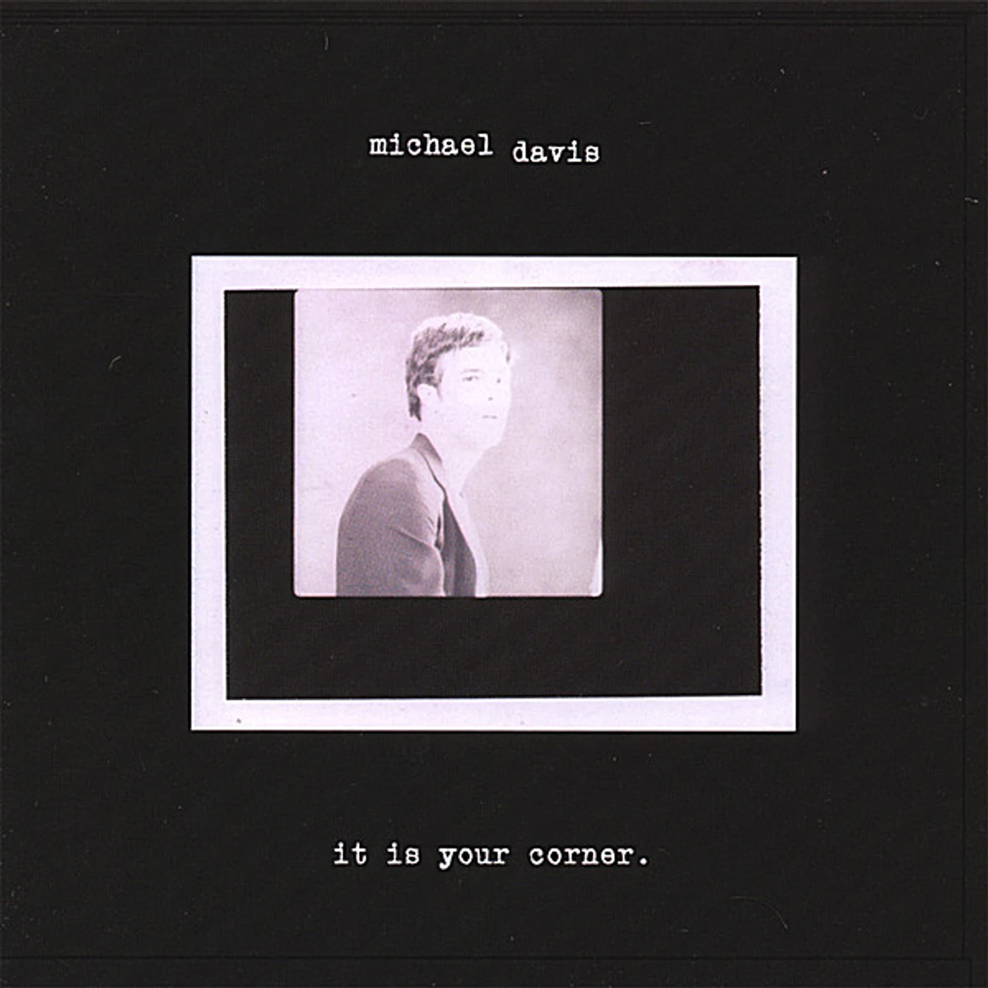 Michael Davis IT IS YOUR CORNER. CD