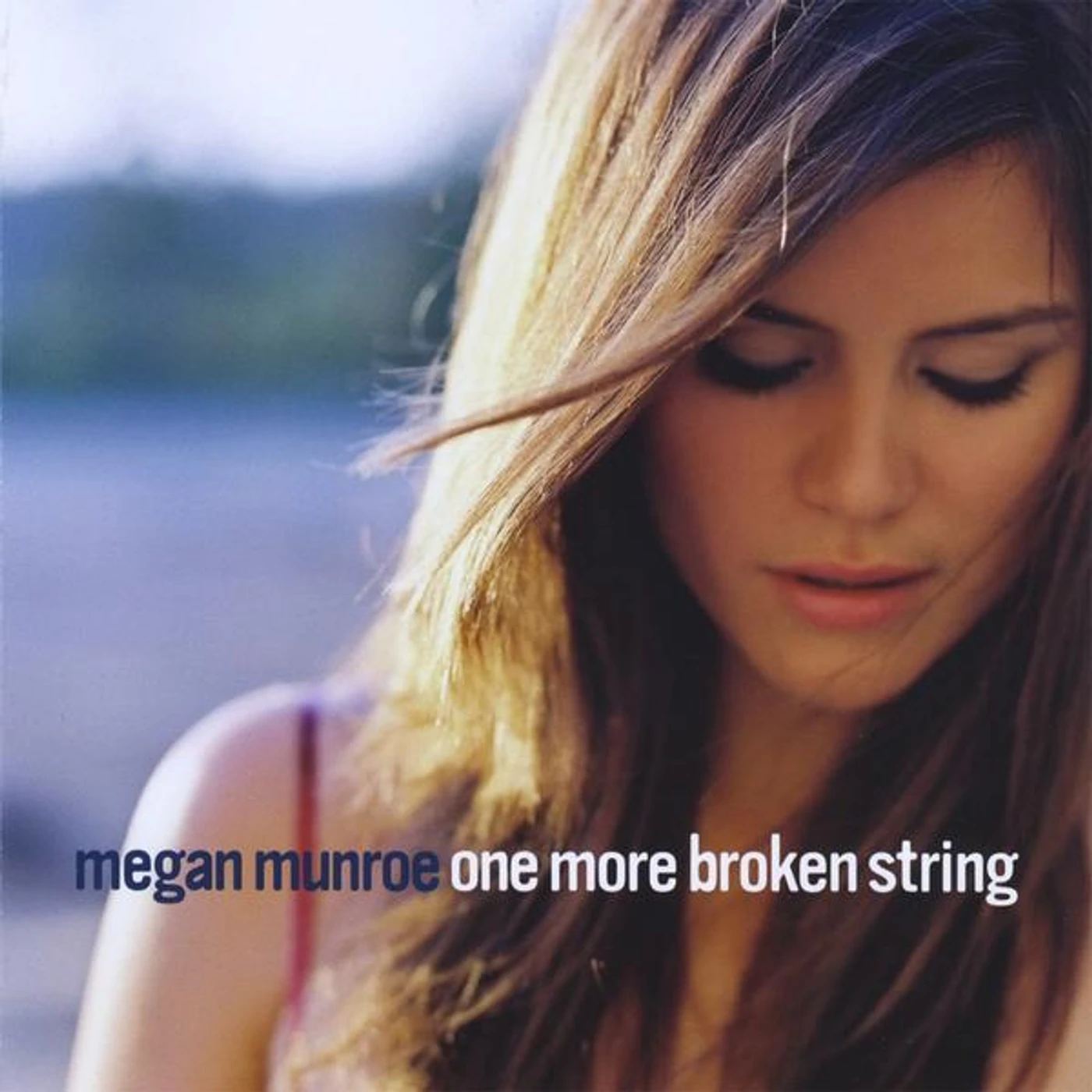 Megan Munroe ONE MORE BROKEN STRING CD