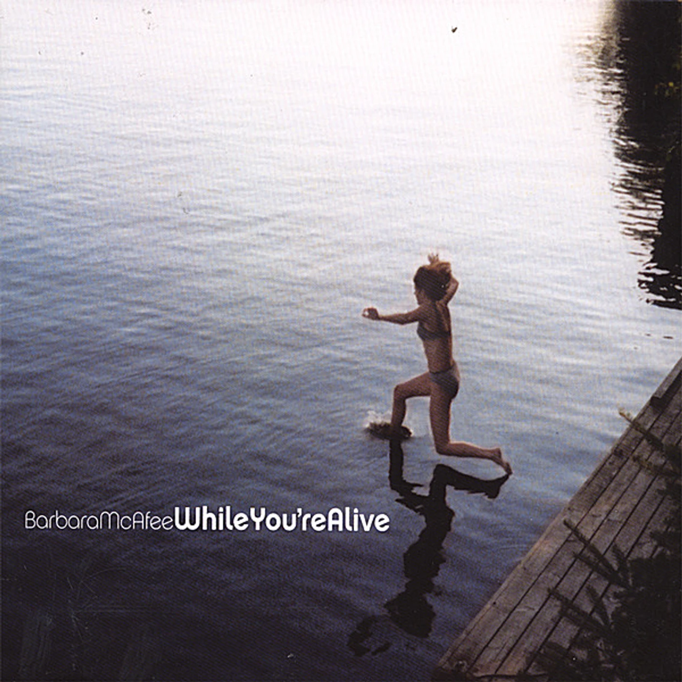 Barbara McAfee WHILE YOU'RE ALIVE CD
