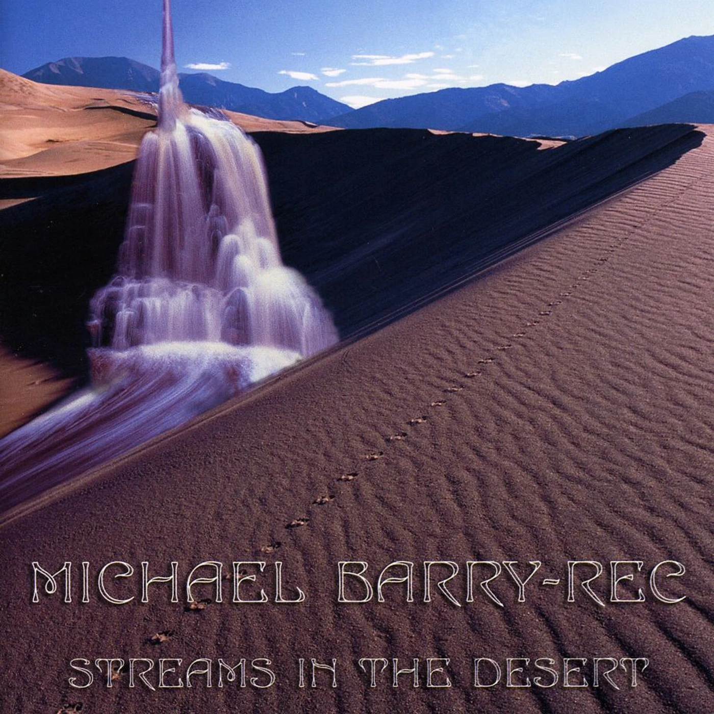 Michael Barry-Rec STREAMS IN THE DESERT CD