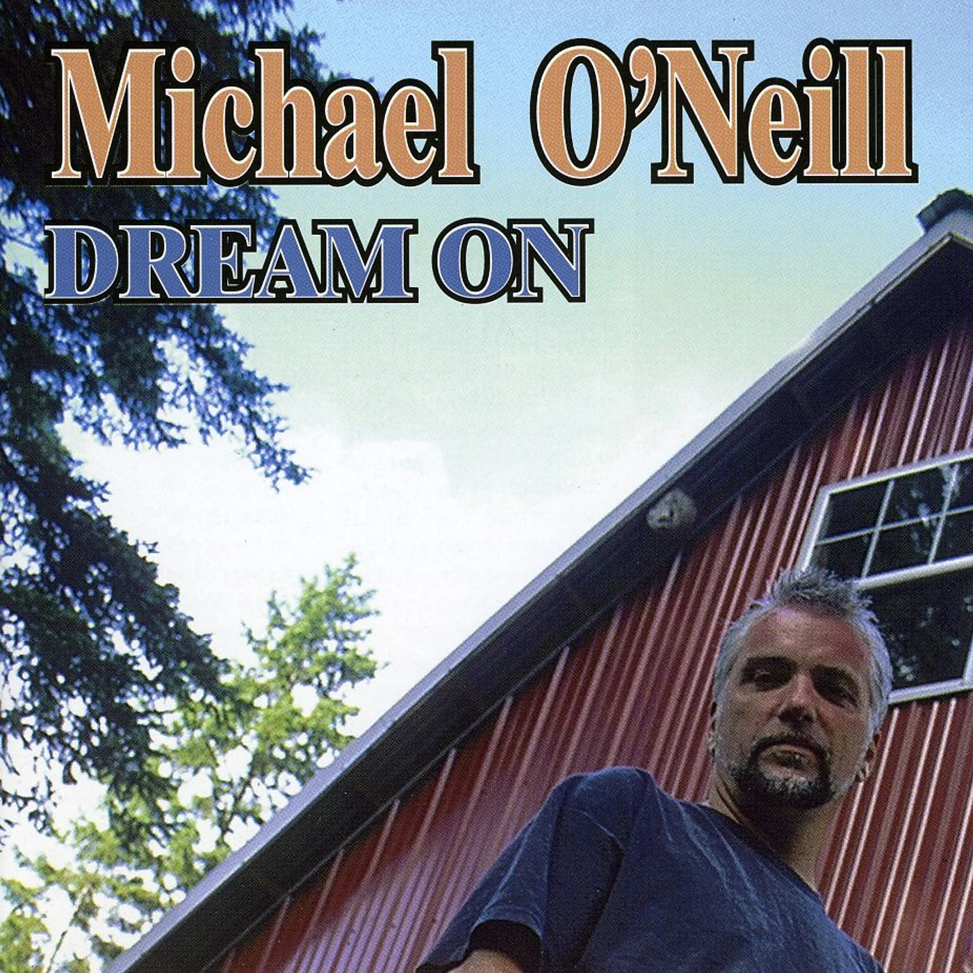 Michael Oneill DREAM ON CD