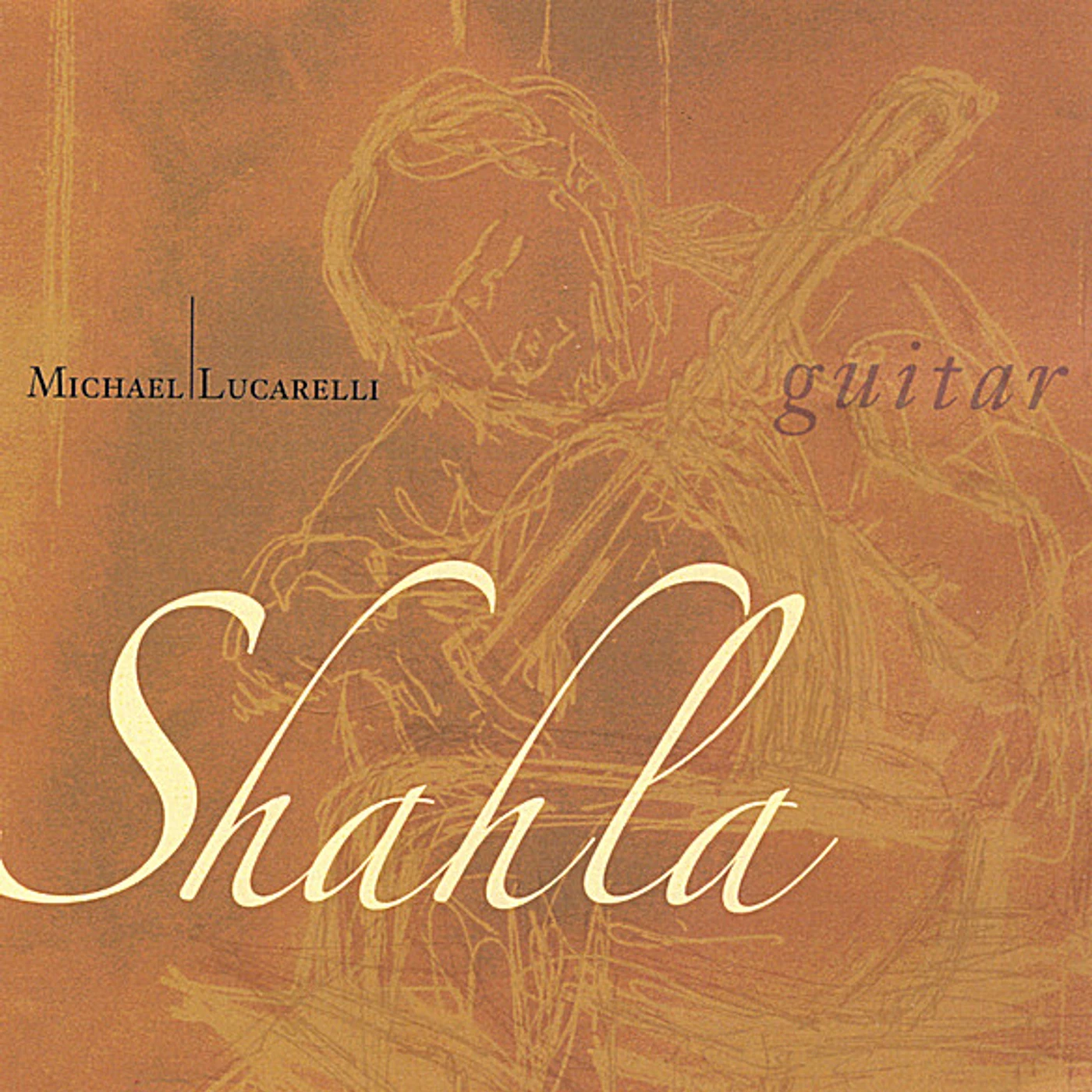 Michael Lucarelli SHAHLA CD