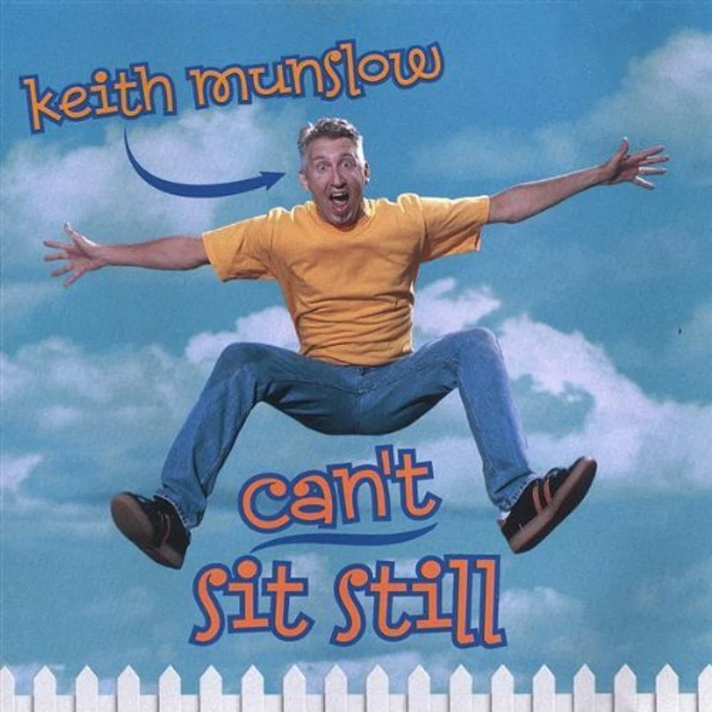 Keith Munslow CANT SIT STILL CD