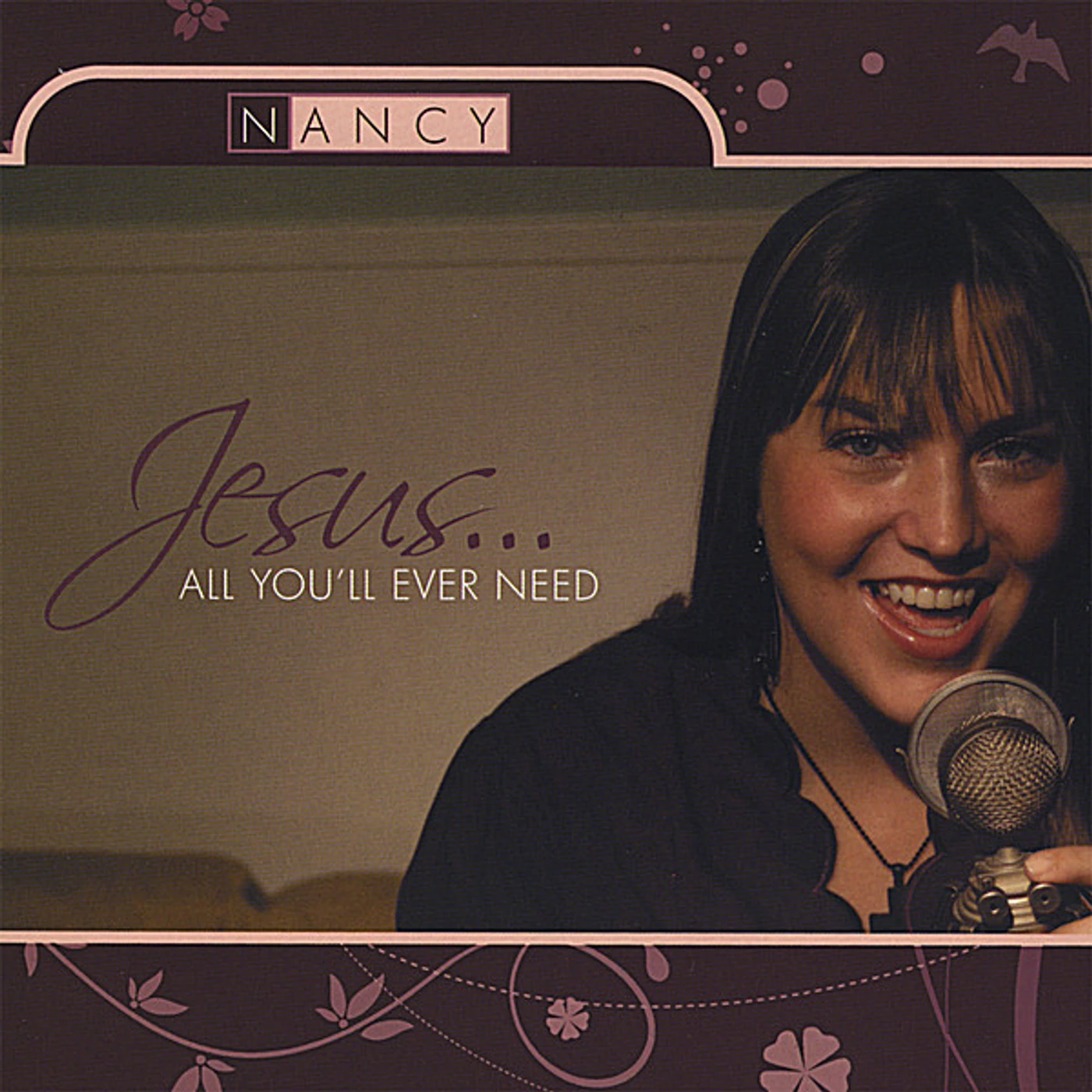 Nancy JESUS ALL YOU'LL EVER NEED CD
