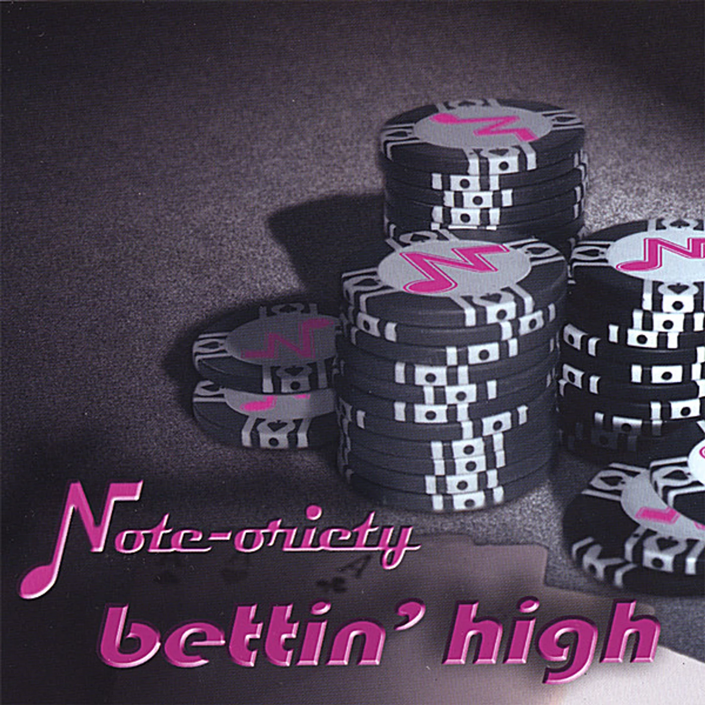 Note-oriety BETTIN' HIGH CD