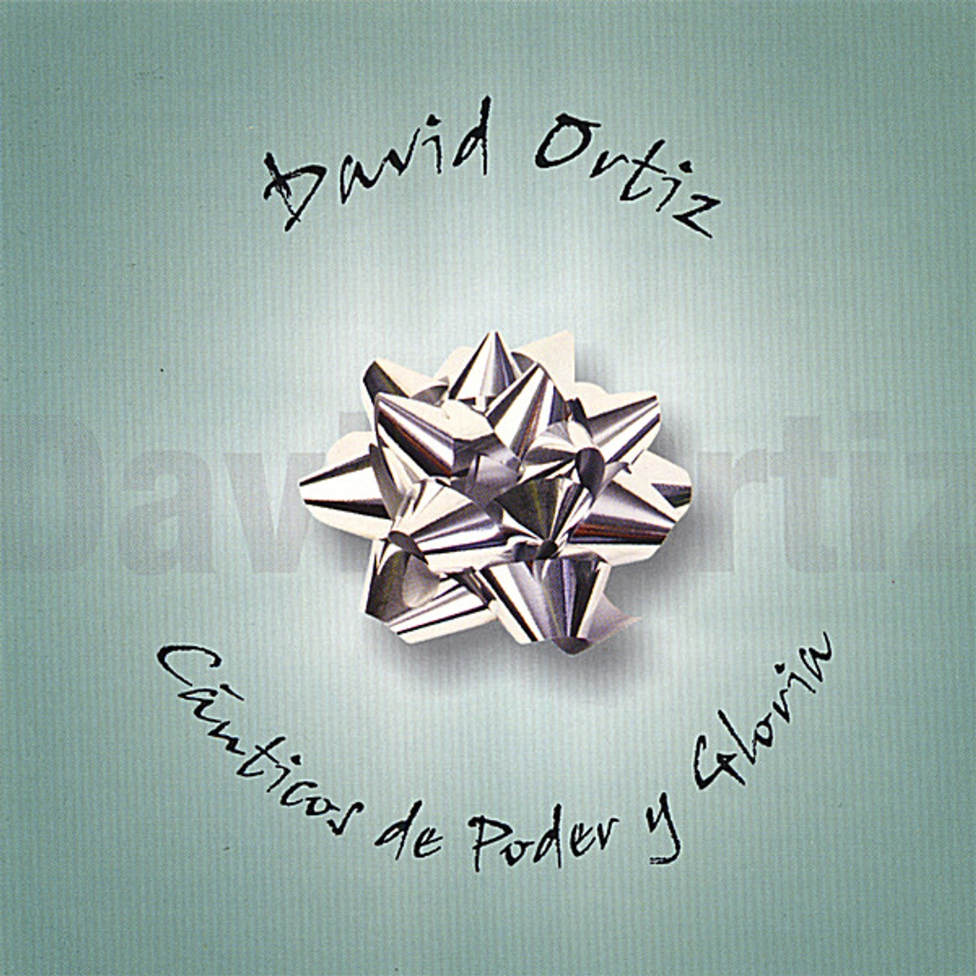 David Ortiz CANTICOS DE PODER Y GLORIA CD