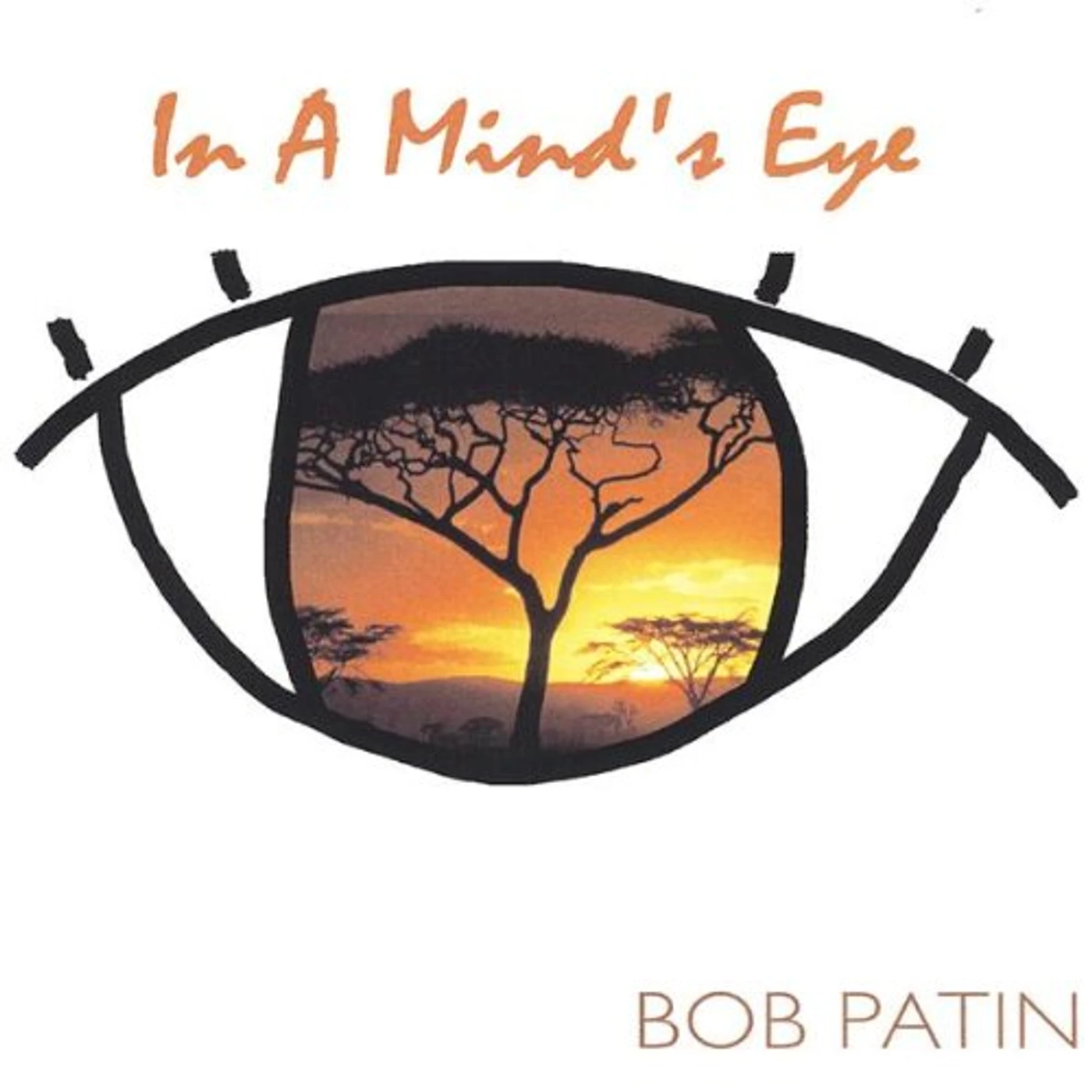 Bob Patin IN A MINDS EYE CD