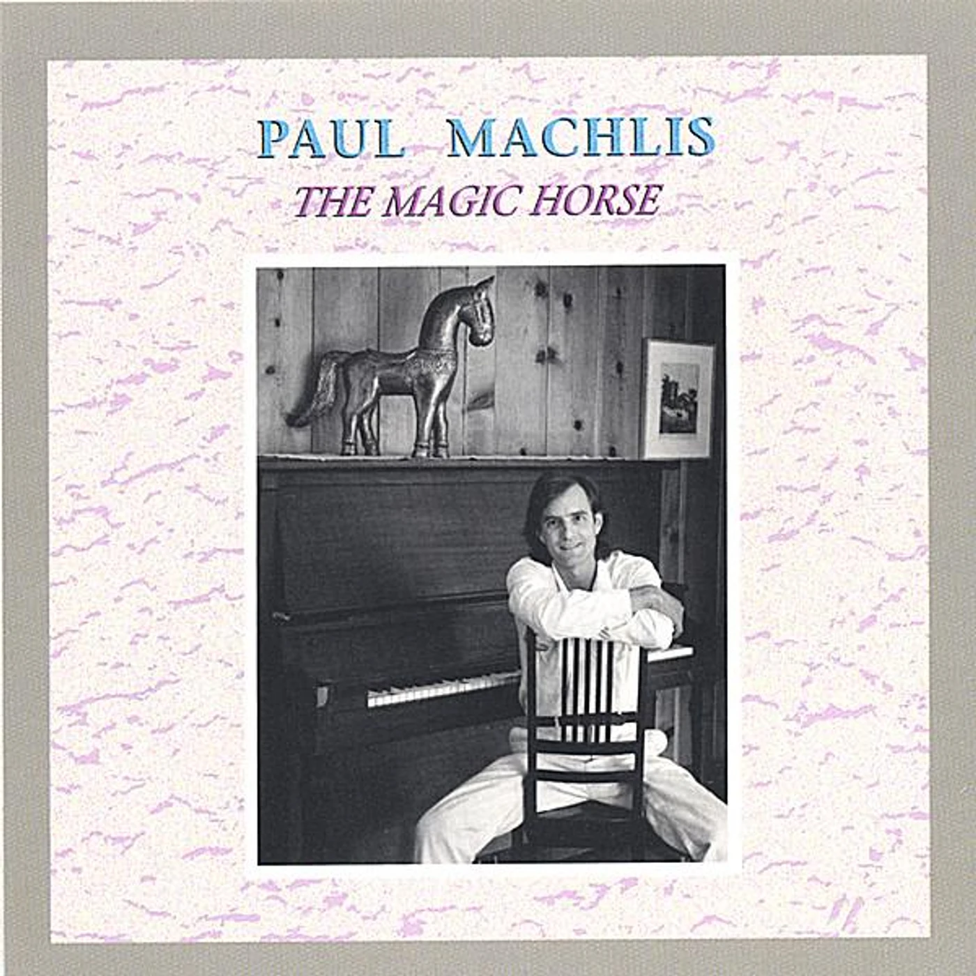 Paul Machlis MAGIC HORSE CD