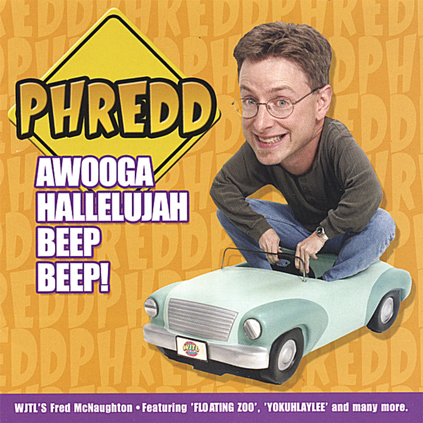 Phredd AWOOGA HALLELUJAH BEEP BEEP CD