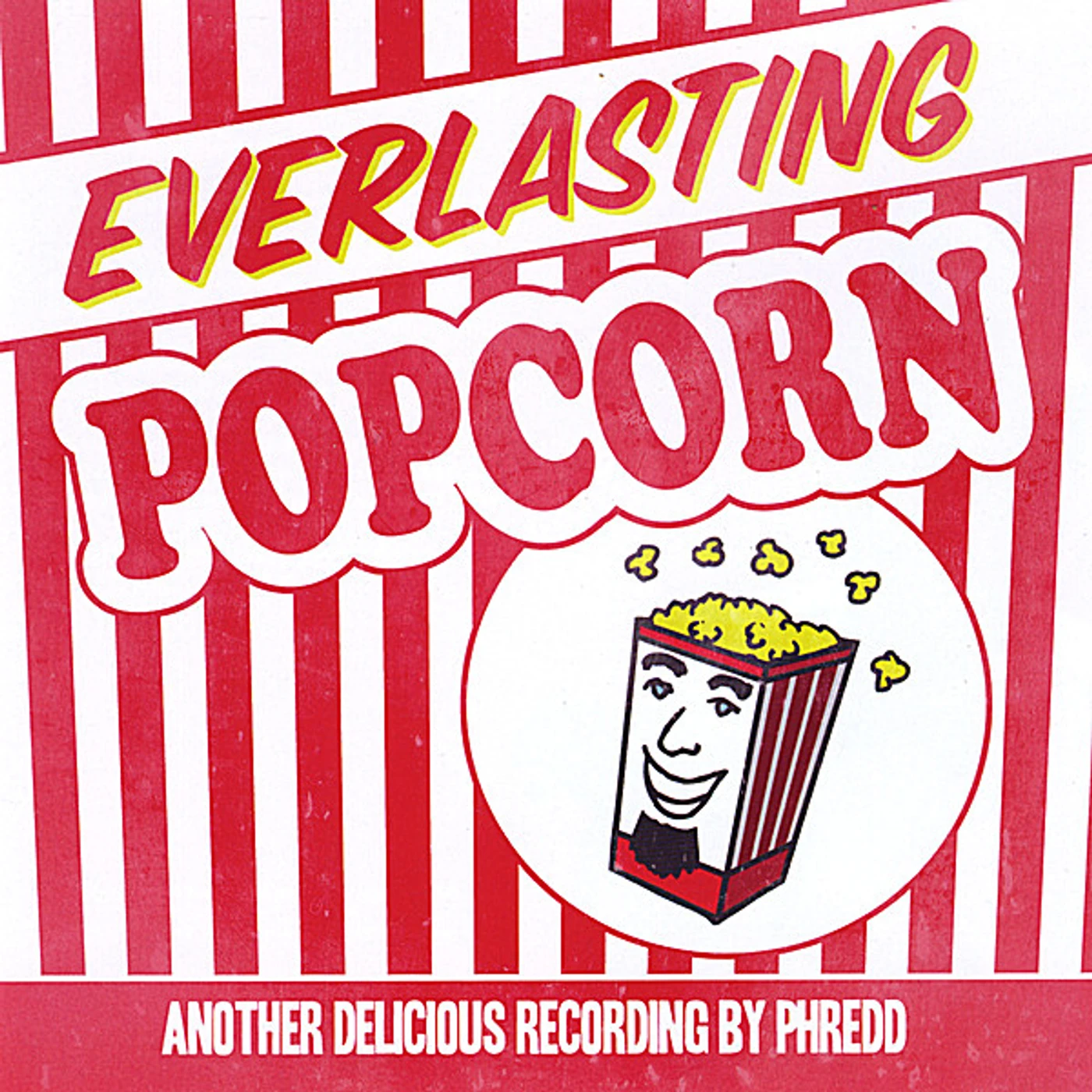 Phredd EVERLASTING POPCORN CD