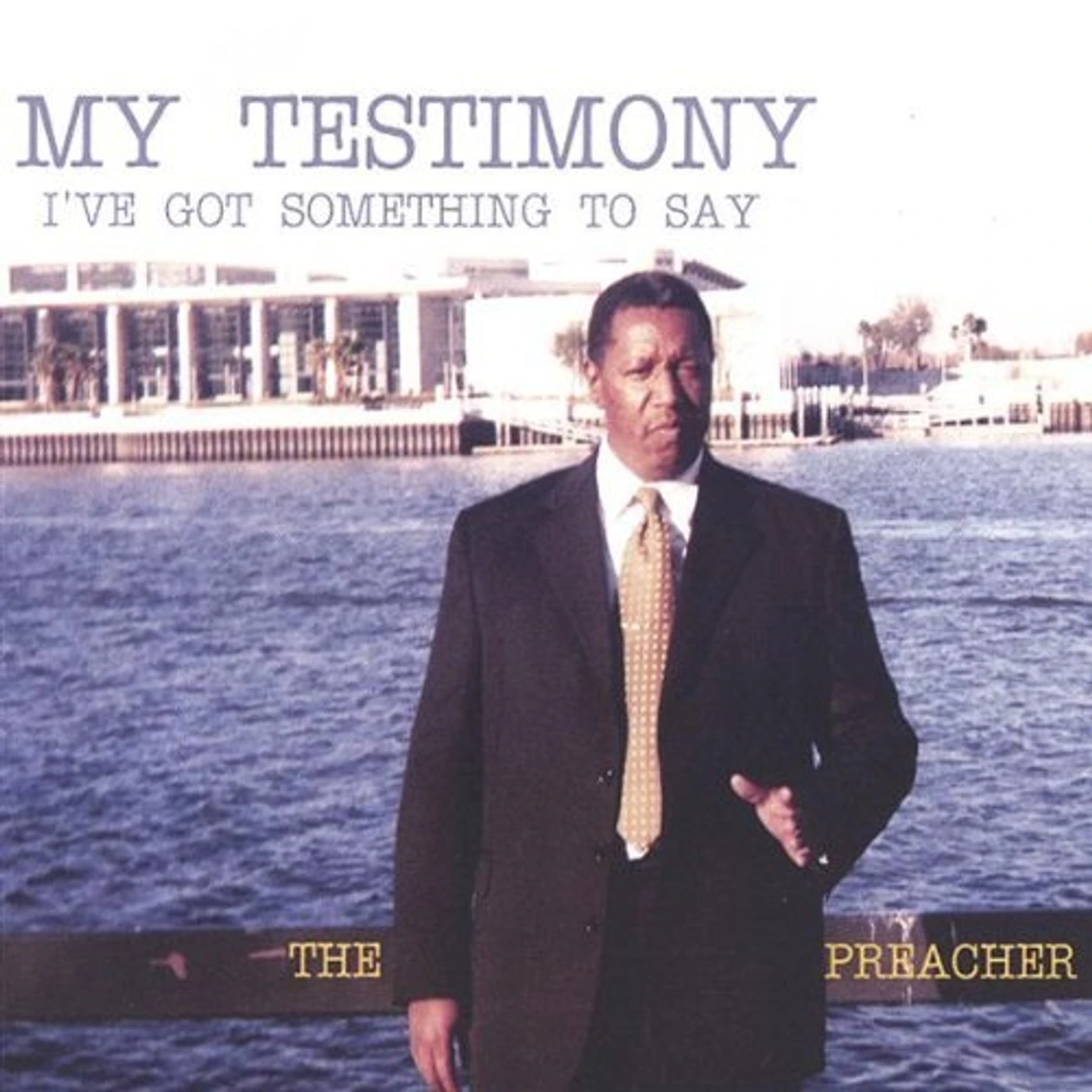 Preacher MY TESTIMONY CD