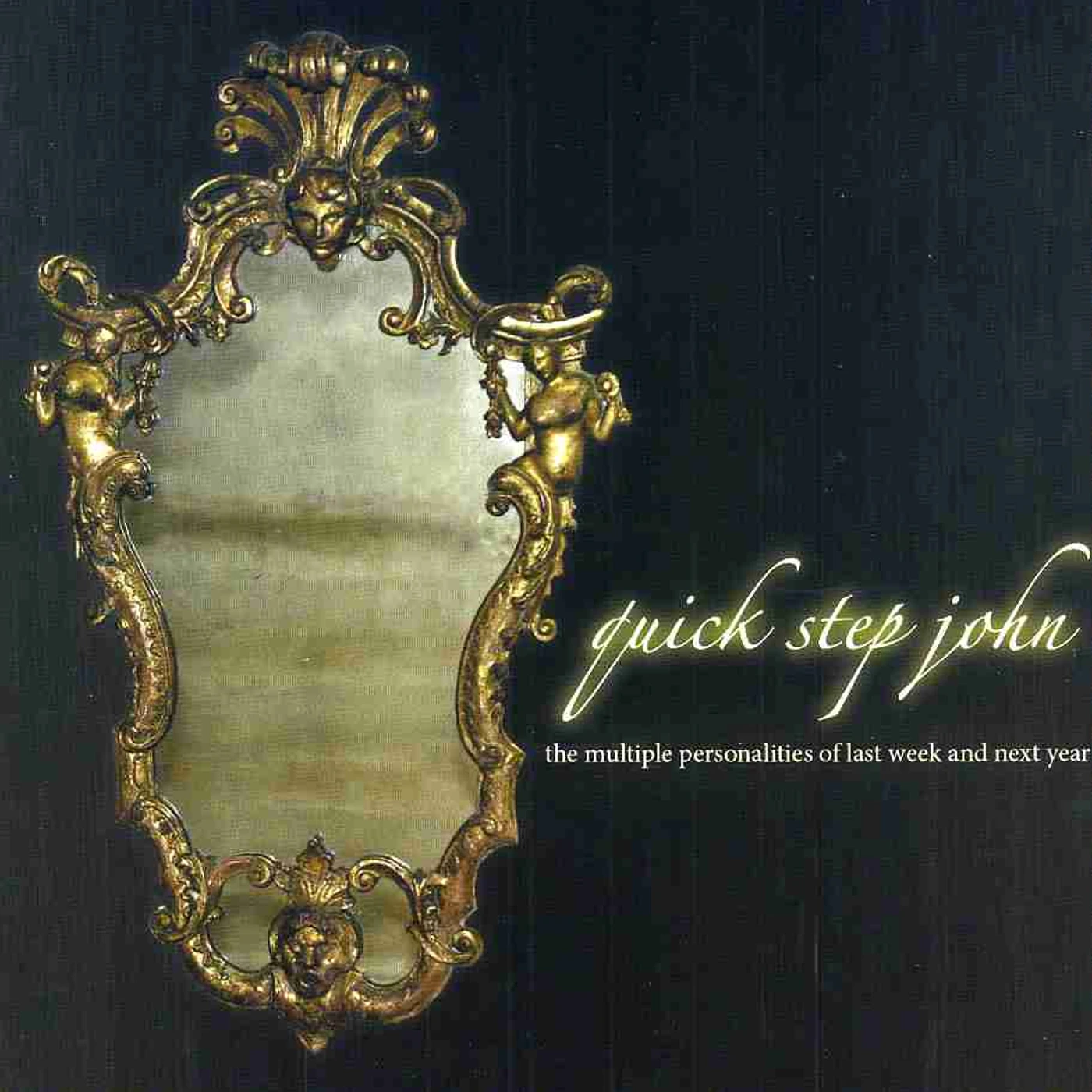Quick Step John MULTIPLE PERSONALITIES OF LAST WEEK & NEXT YEAR CD