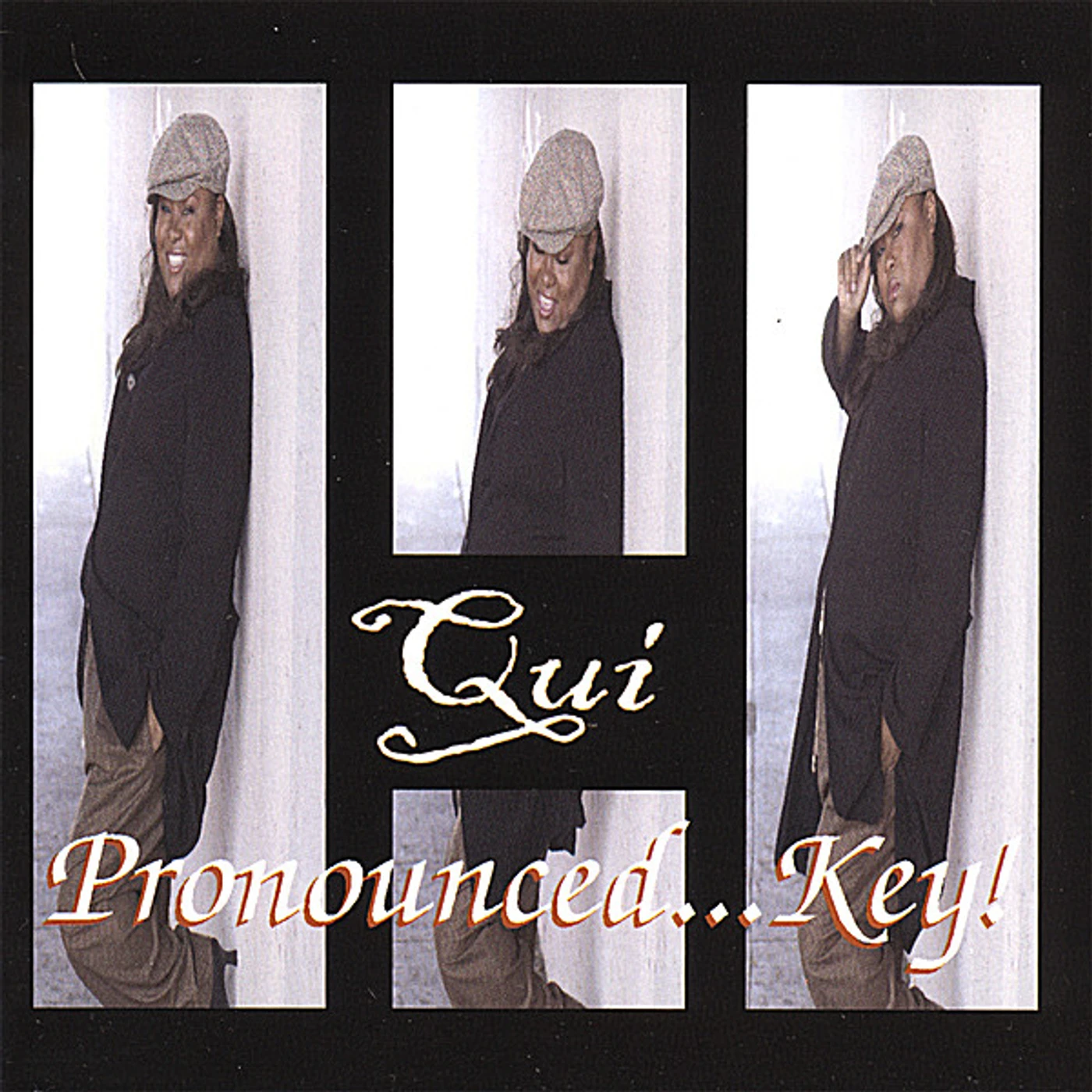 Qui PRONOUNCED.KEY CD