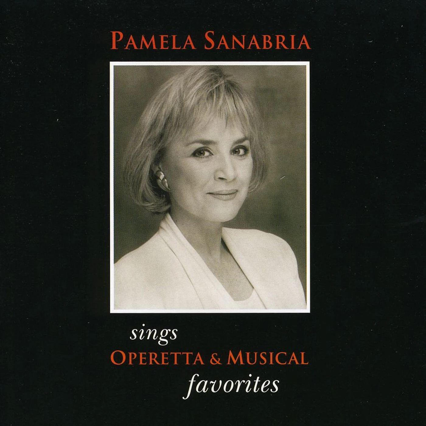 PAMELA SANABRIA SINGS OPERETTA & MUSICAL FAVORITES CD
