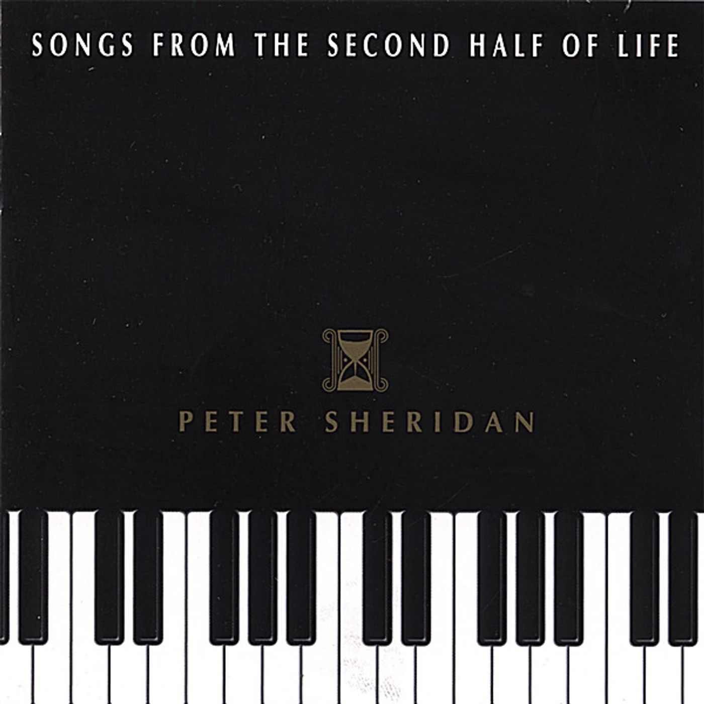 Peter Sheridan SONGS FROM THE SECOND HALF OF LIFE CD