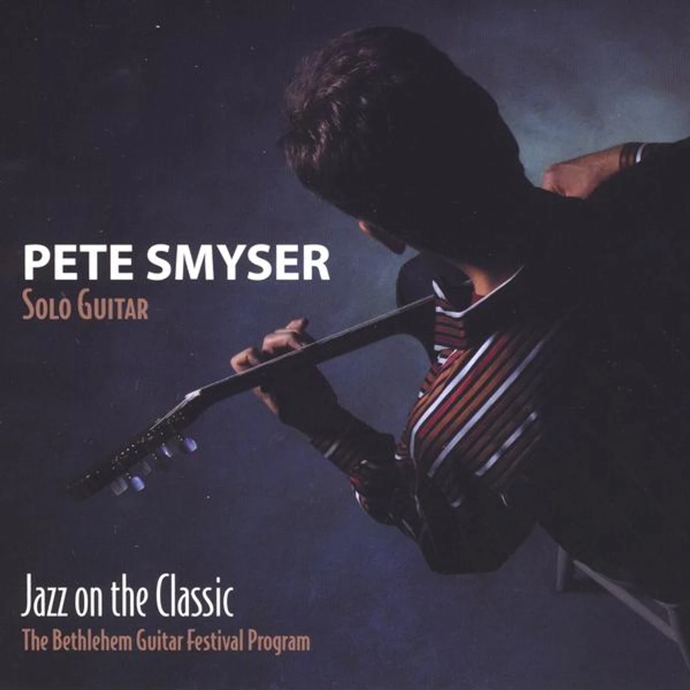 Pete Smyser SOLO GUITAR CD