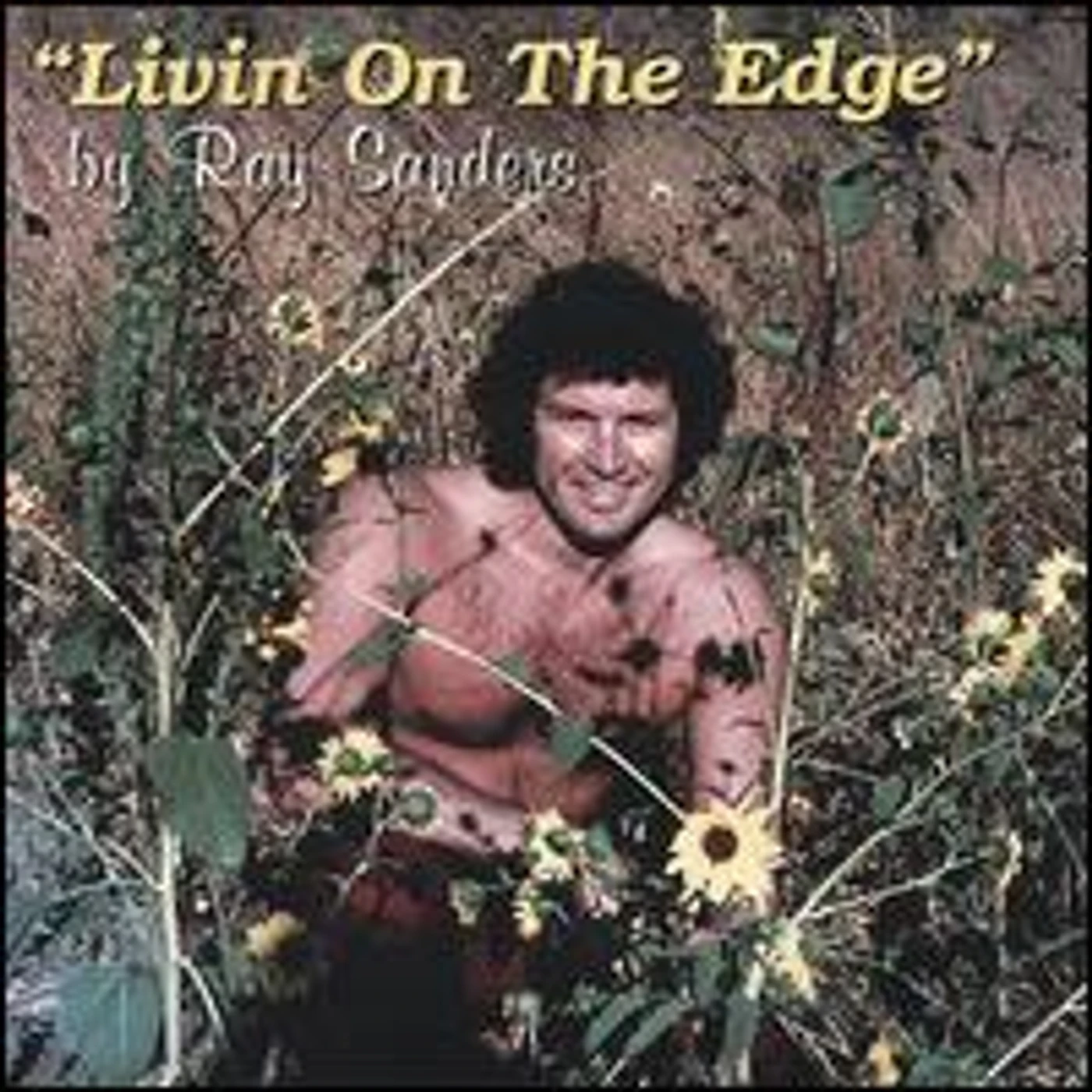 Ray Sanders LIVING ON THE EDGE CD