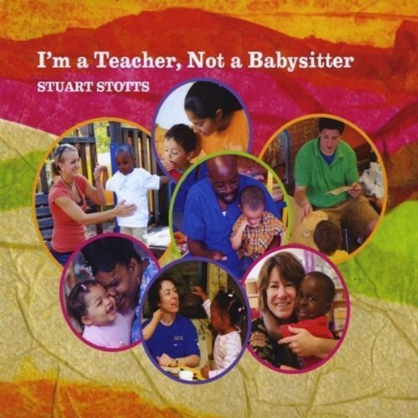 Stuart Stotts I'M A TEACHER NOT A BABYSITTER CD