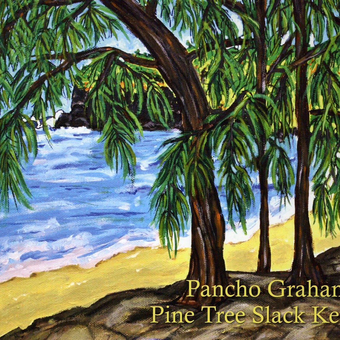 Pancho Graham PINE TREE SLACK KEY CD