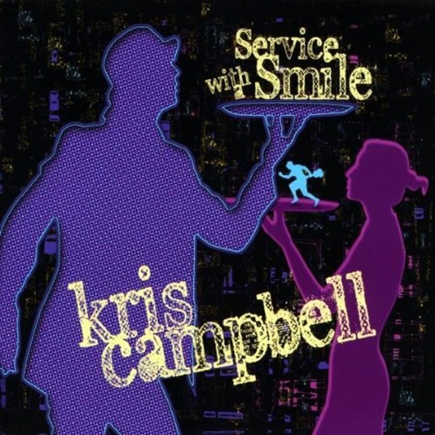 Kris Campbell SERVICE WITH A SMILE CD