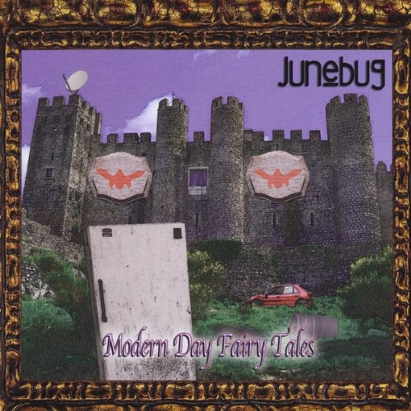 Junebug MODERN DAY FAIRY TALES CD