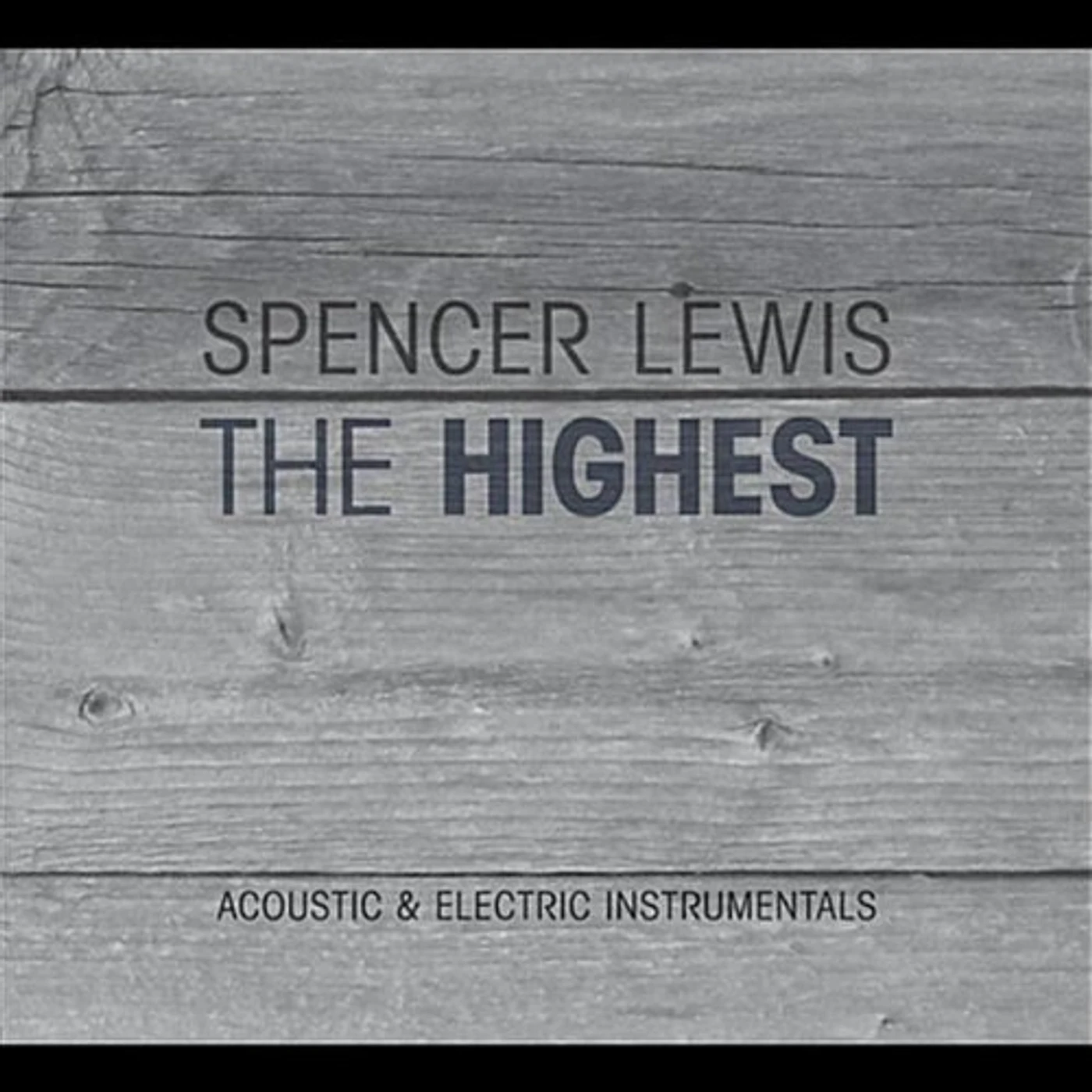 Spencer Lewis HIGHEST CD