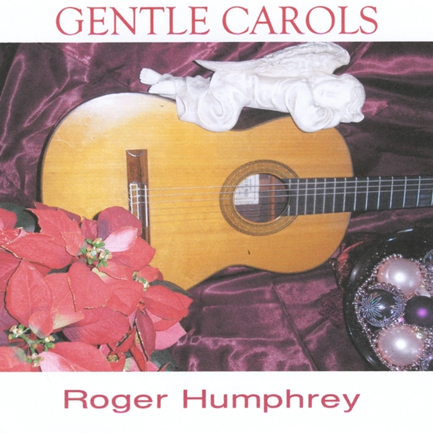 Roger Humphrey GENTLE CAROLS CD