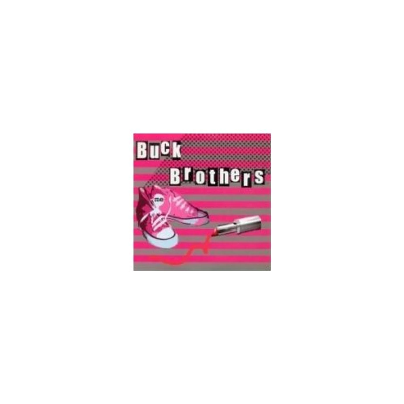 Buck Brothers ME CD